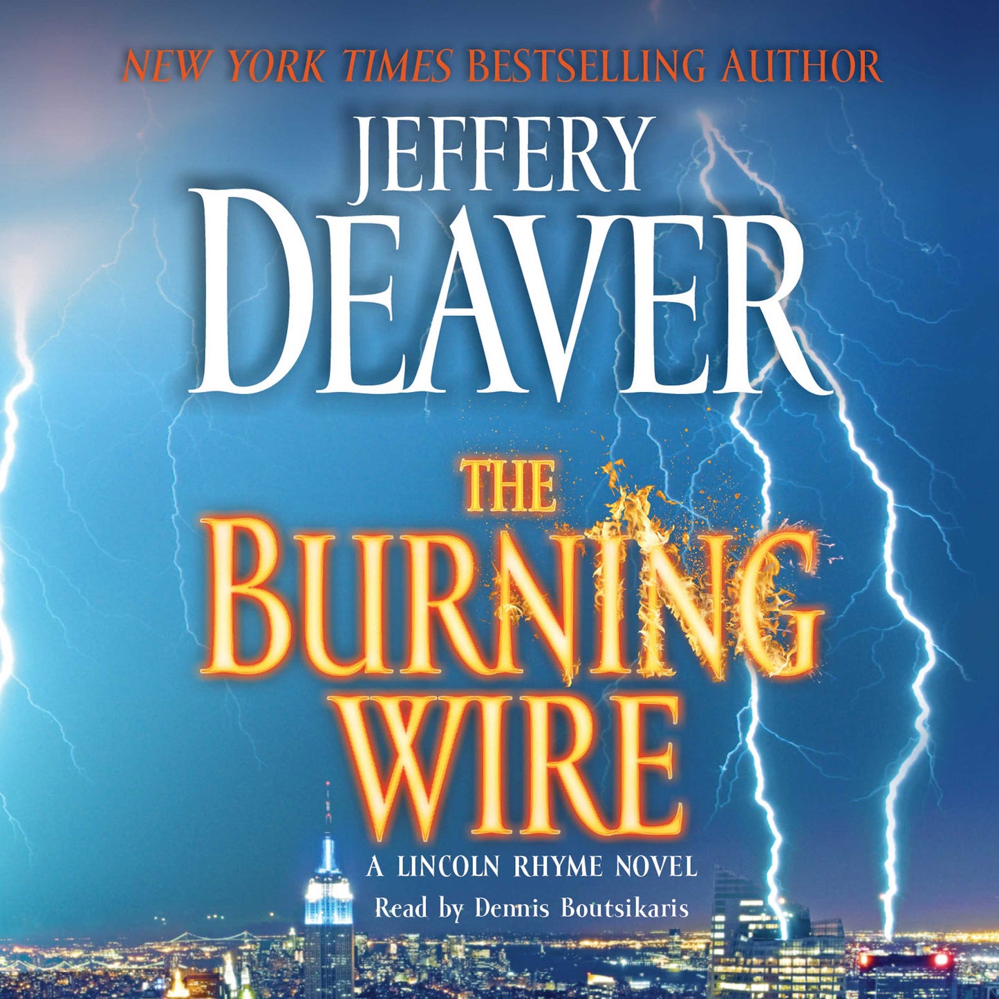 Burning Wire: A Lincoln Rhyme Novel