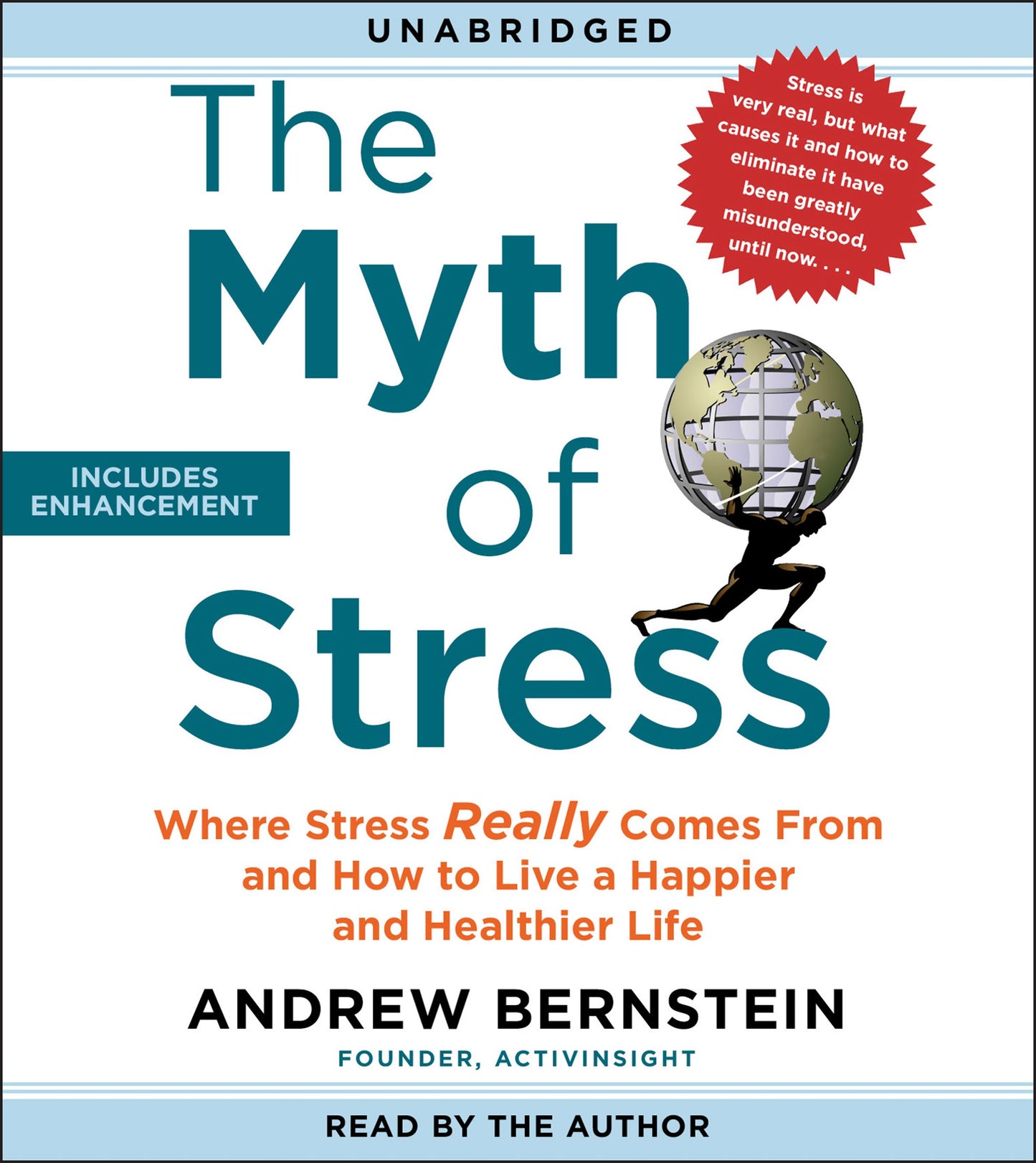 Myth of Stress: Where Stress Really Comes From and How to Live a Happier and Healthier Life