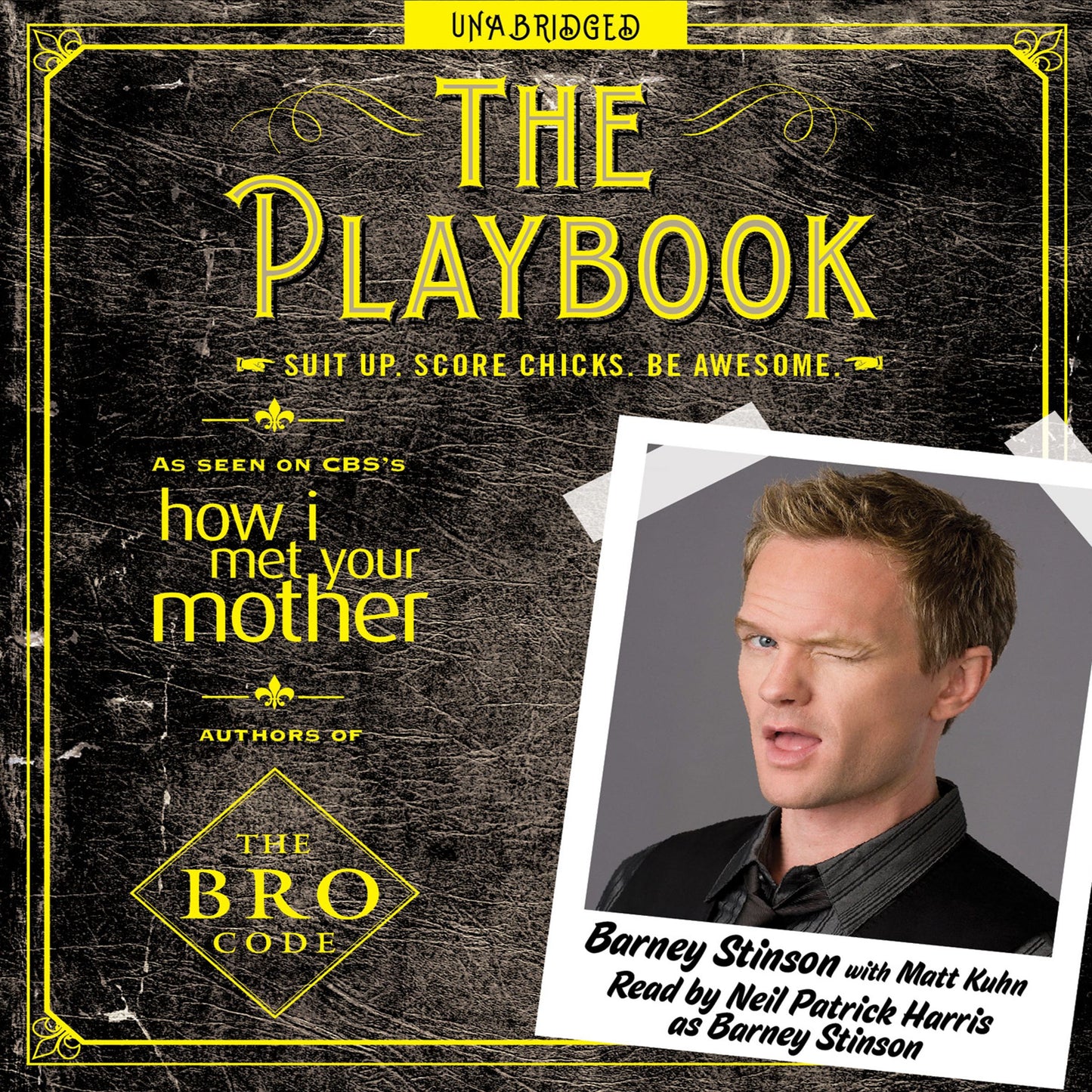 Playbook: Suit up. Score chicks. Be awesome.