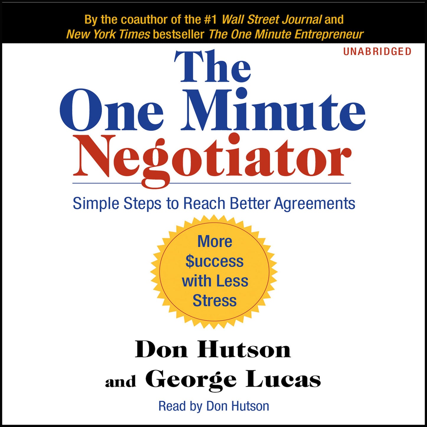 One Minute Negotiator: Simple Steps to Reach Better Agreements