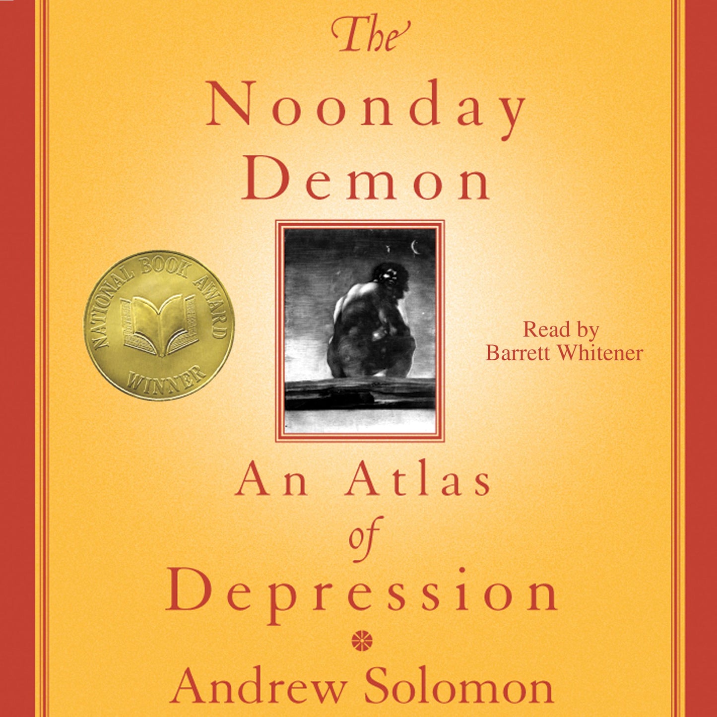 Noonday Demon: An Atlas Of Depression