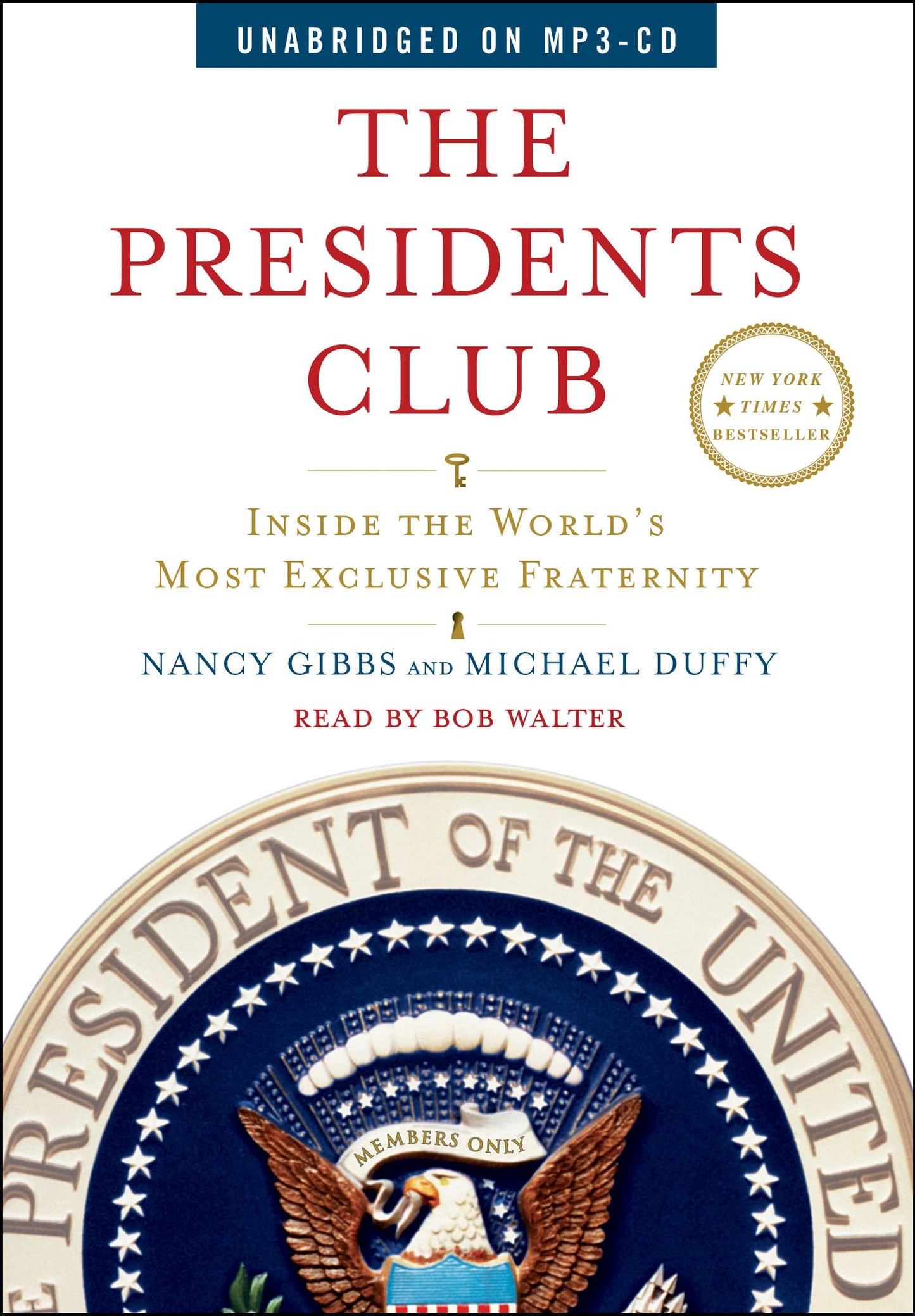 Presidents Club: Inside the World's Most Exclusive Fraternity