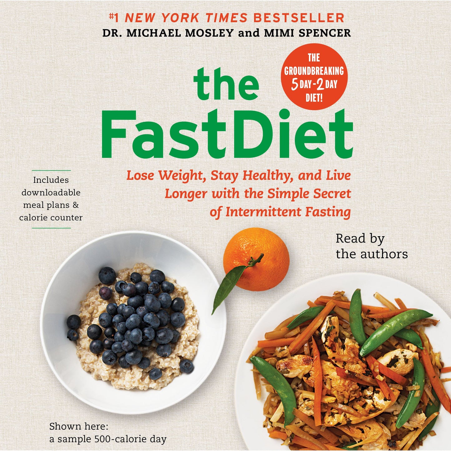 FastDiet: Lose Weight, Stay Healthy, and Live Longer with the Simple Secret of Intermittent Fasting