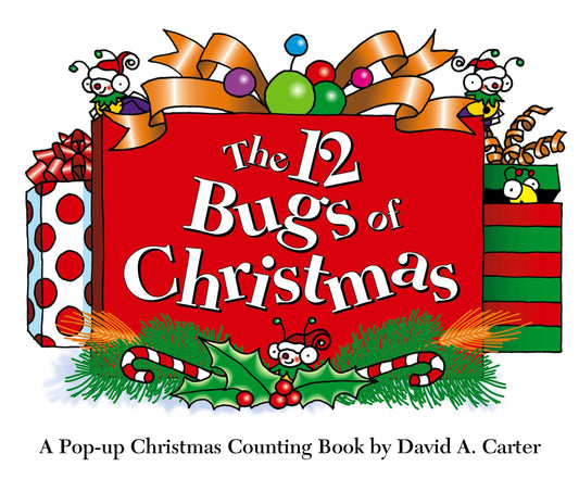 12 Bugs of Christmas: A Pop-up Christmas Counting Book