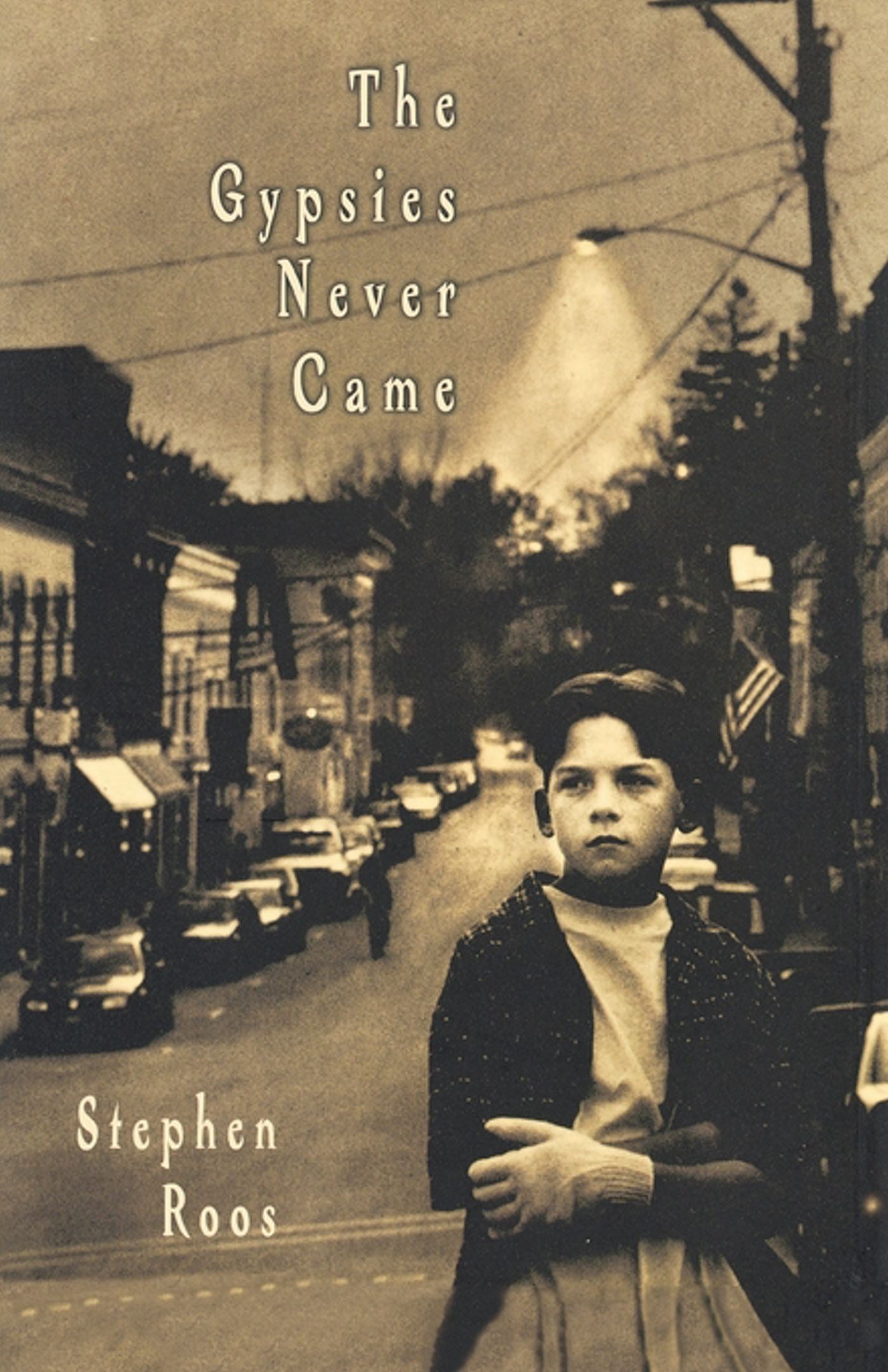 Gypsies Never Came