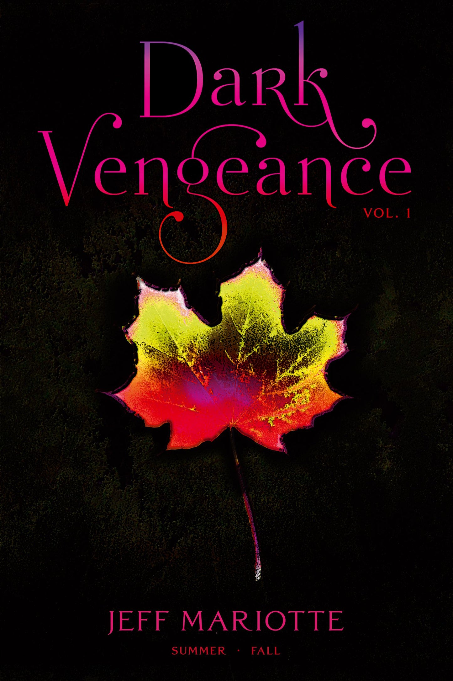 Dark Vengeance Vol. 1