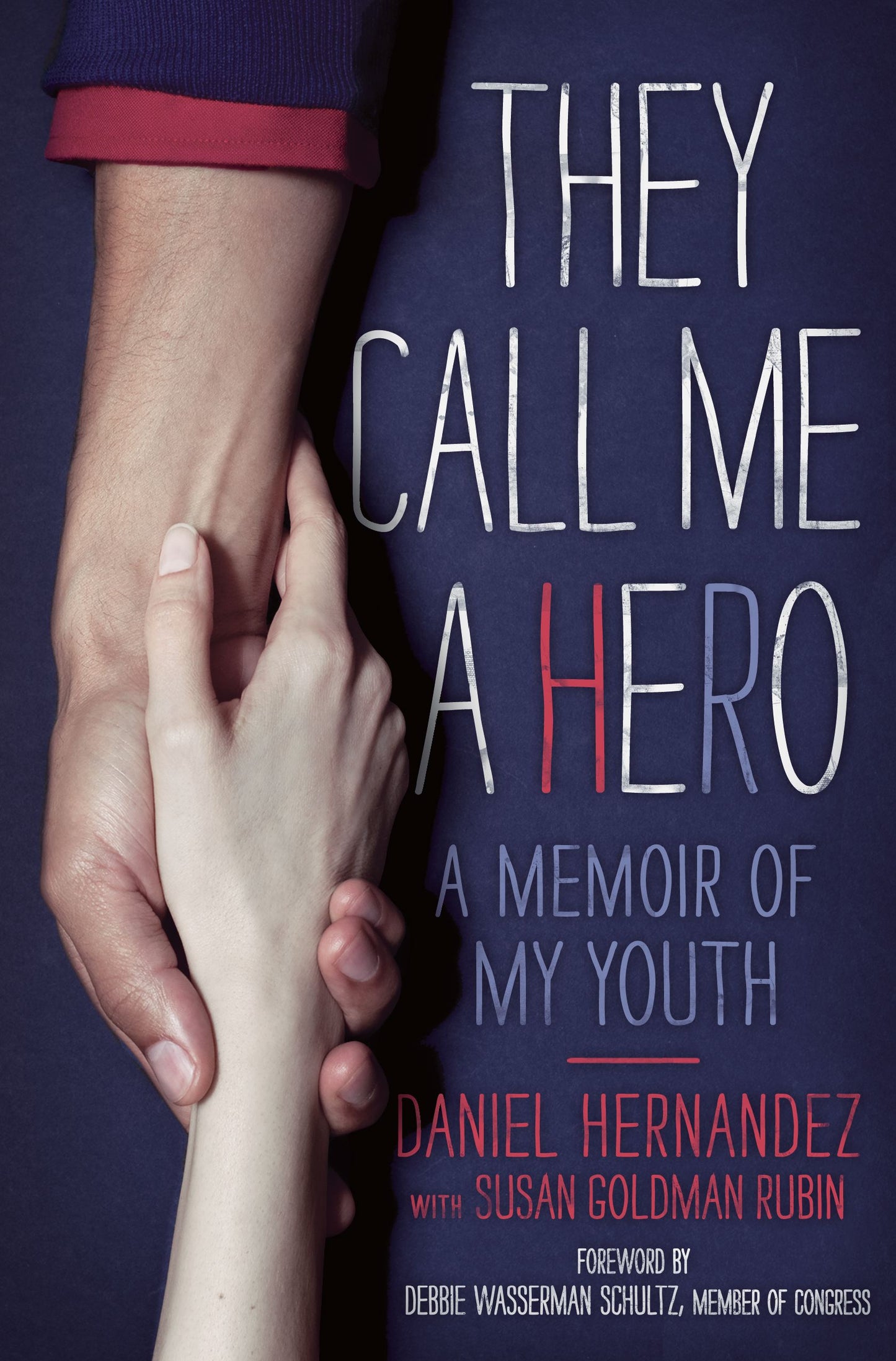They Call Me a Hero