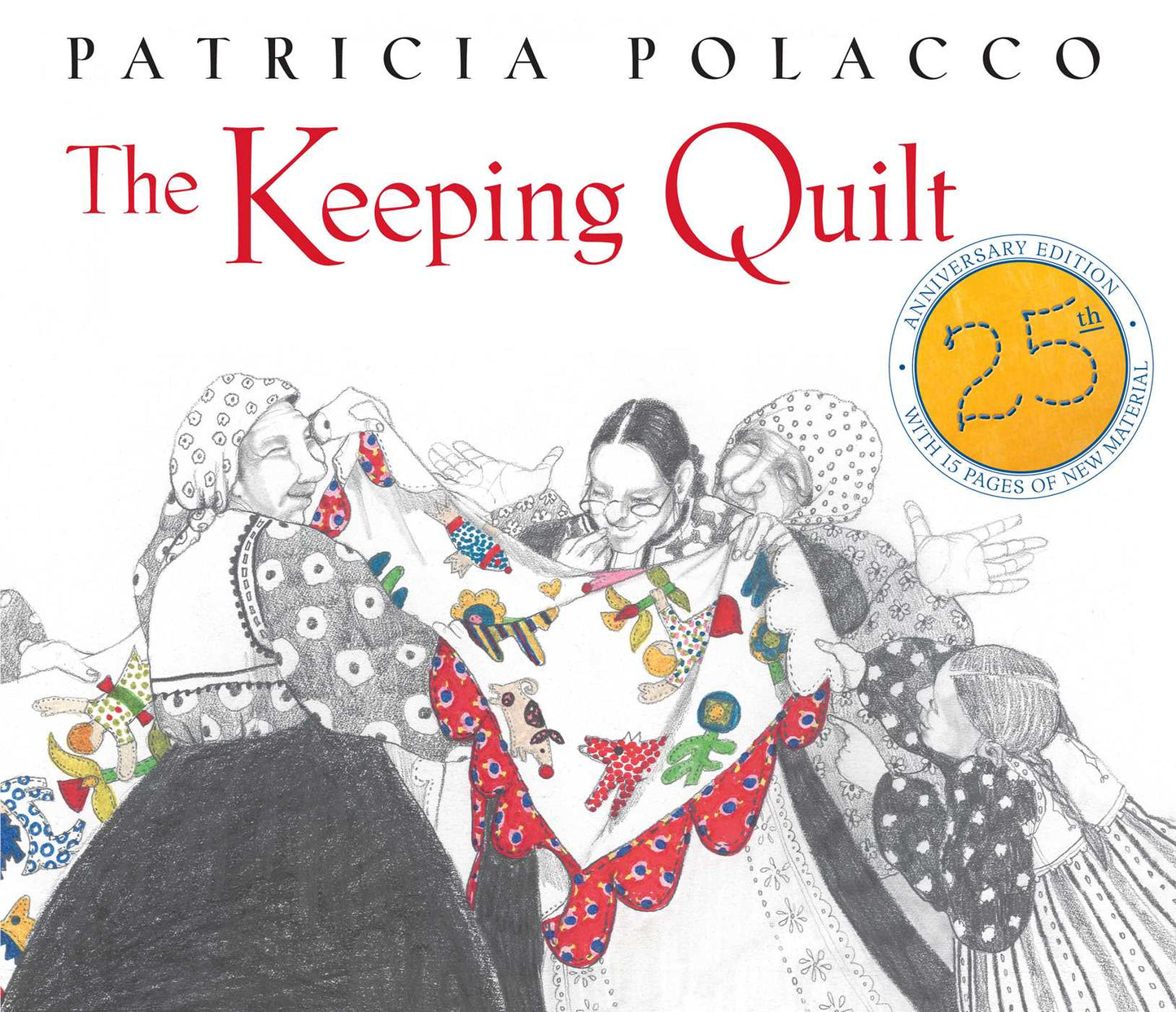 Keeping Quilt: 25th Anniversary Edition (with audio recording)