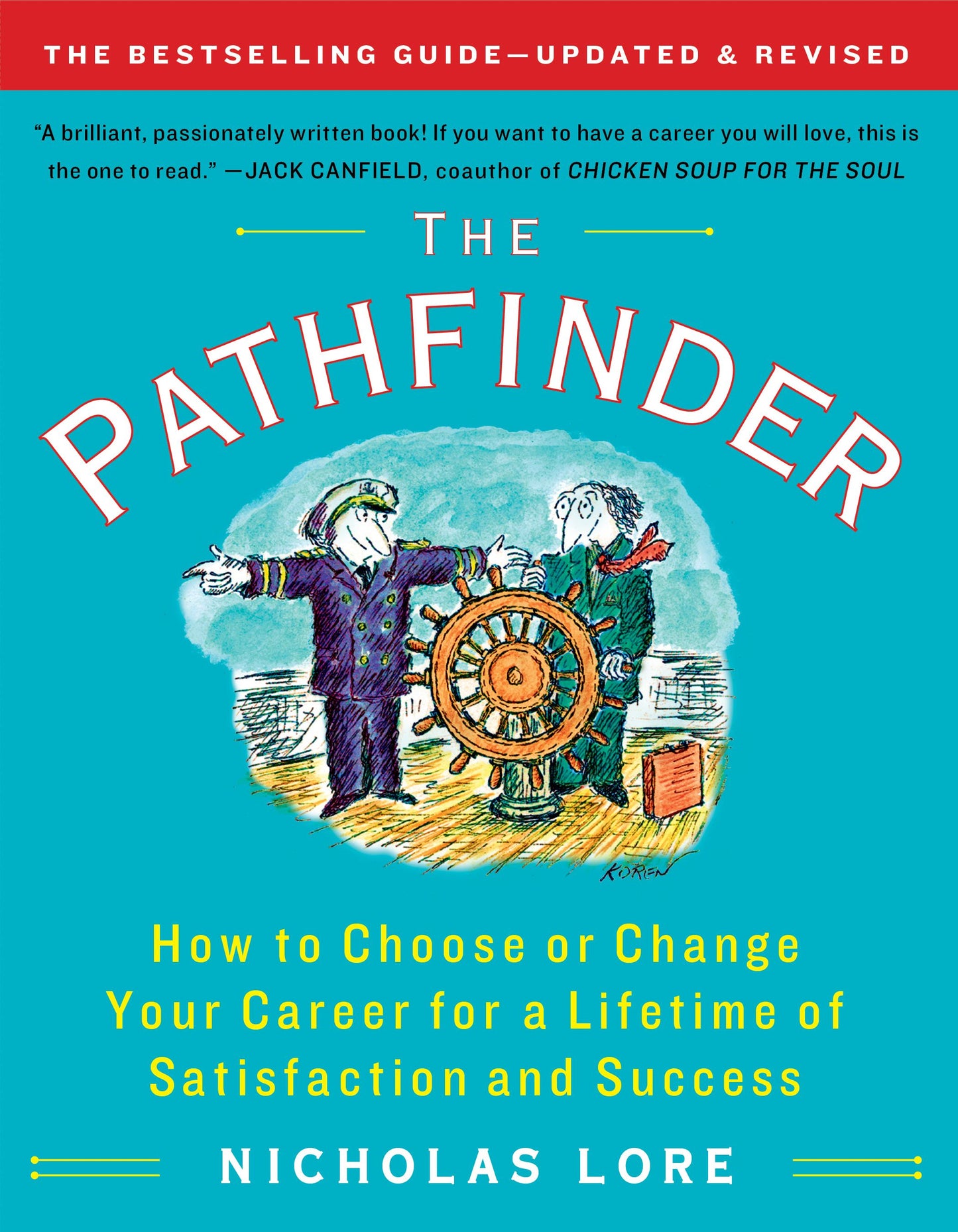 Pathfinder: How to Choose or Change Your Career for a Lifetime of Satisfaction and Success