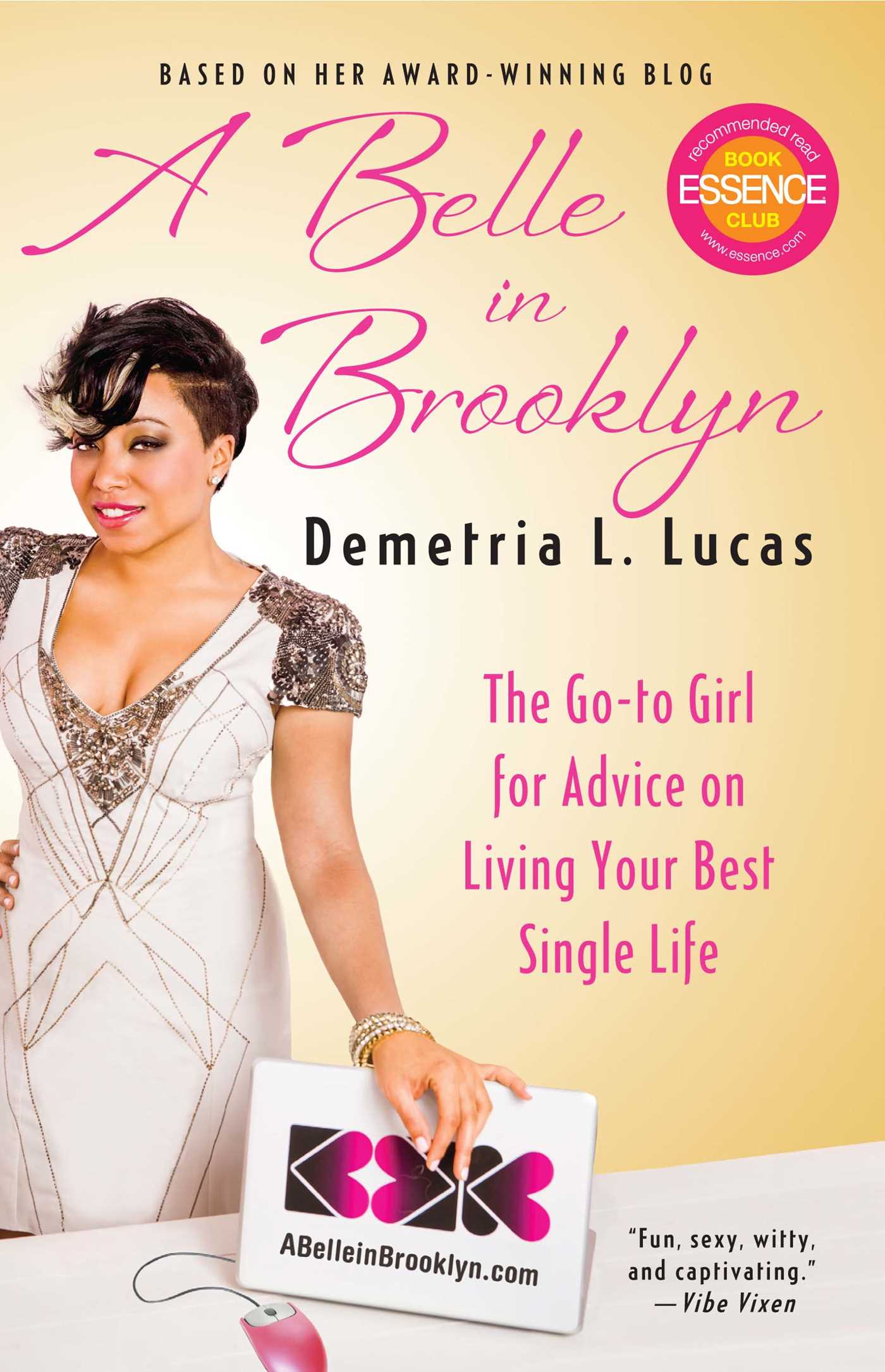 Belle in Brooklyn: The Go-to Girl for Advice on Living Your Best Single Life