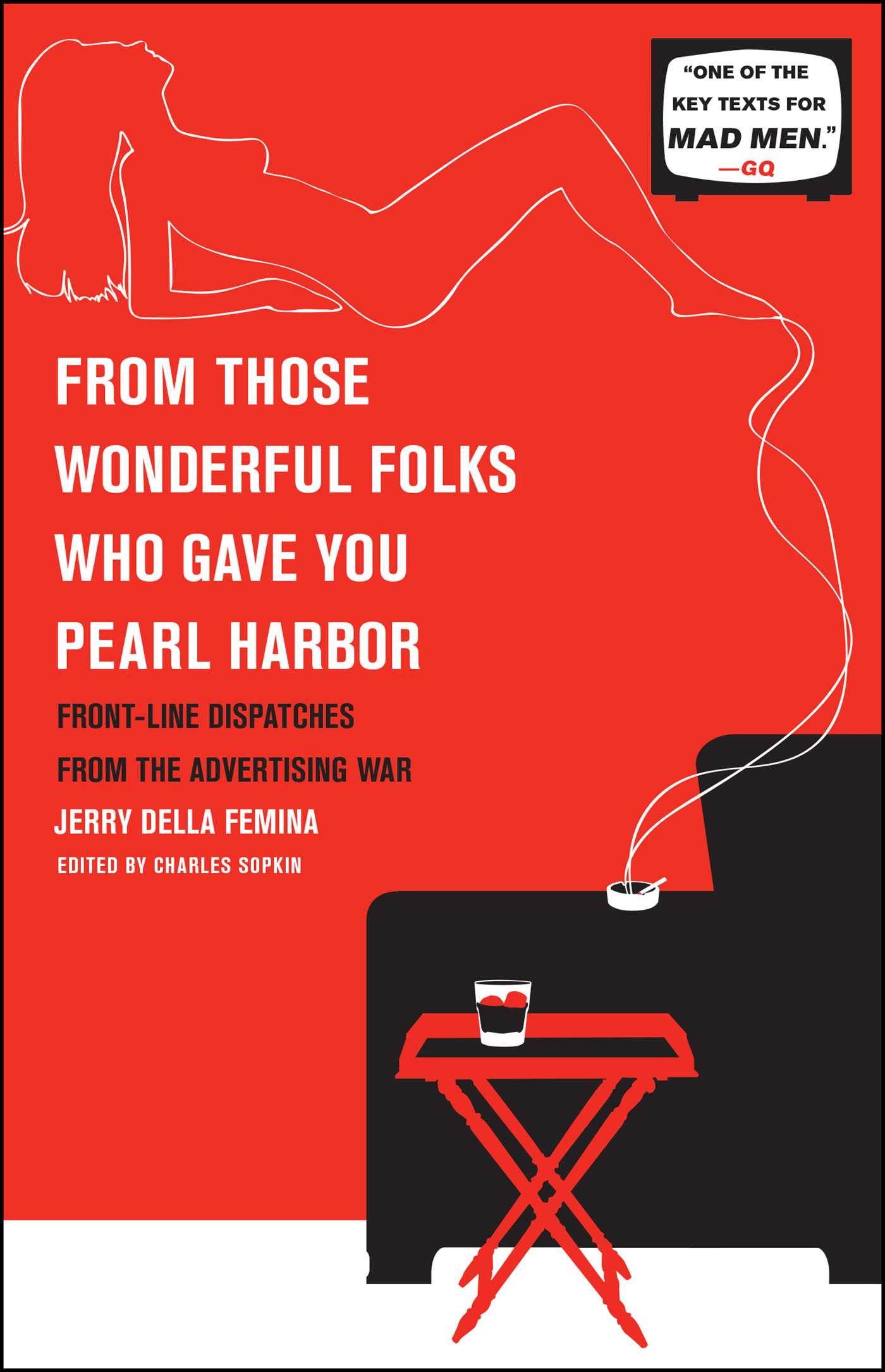 From Those Wonderful Folks Who Gave You Pearl Harbor
