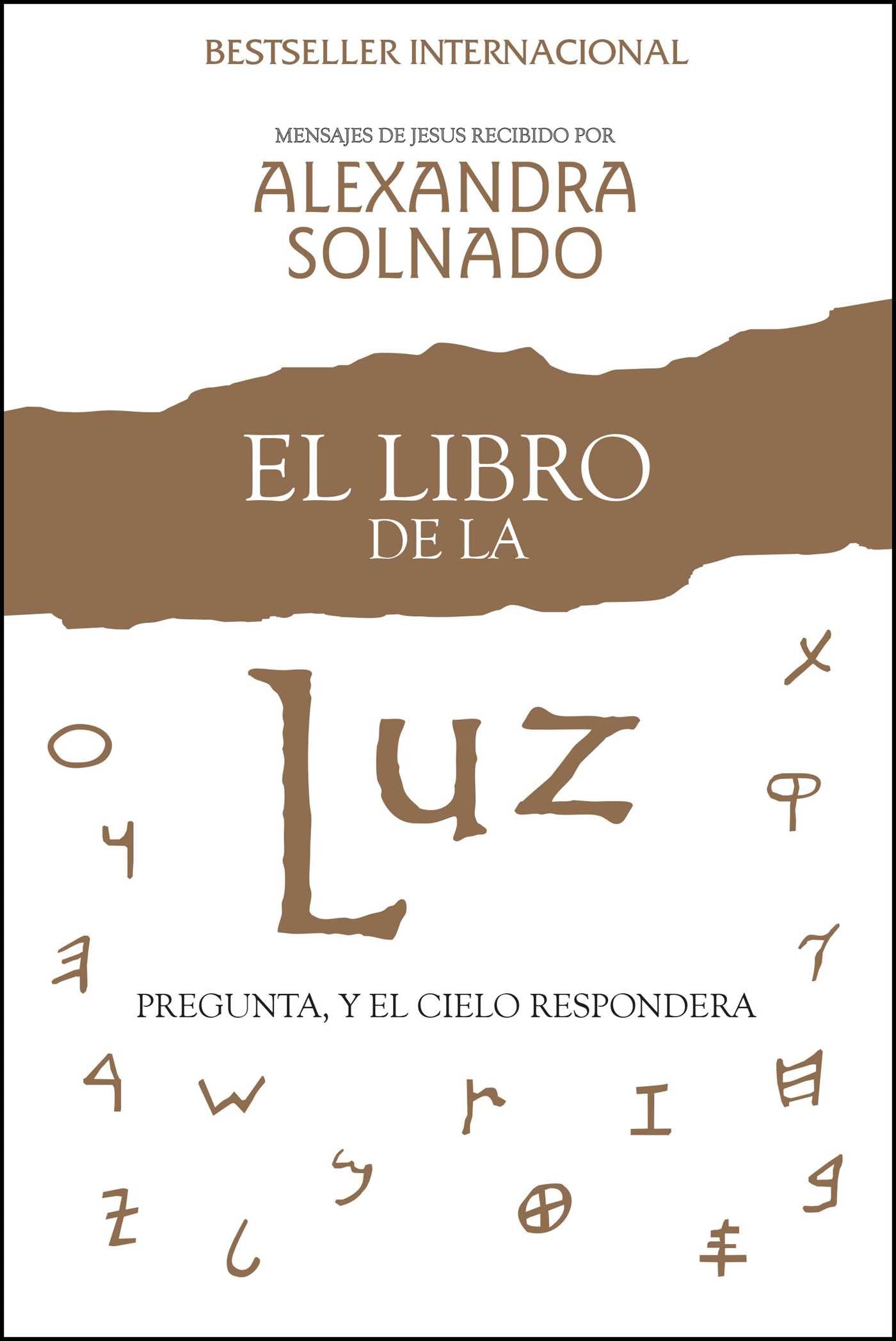 libro de la luz: Pregunta, y el cielo responderá