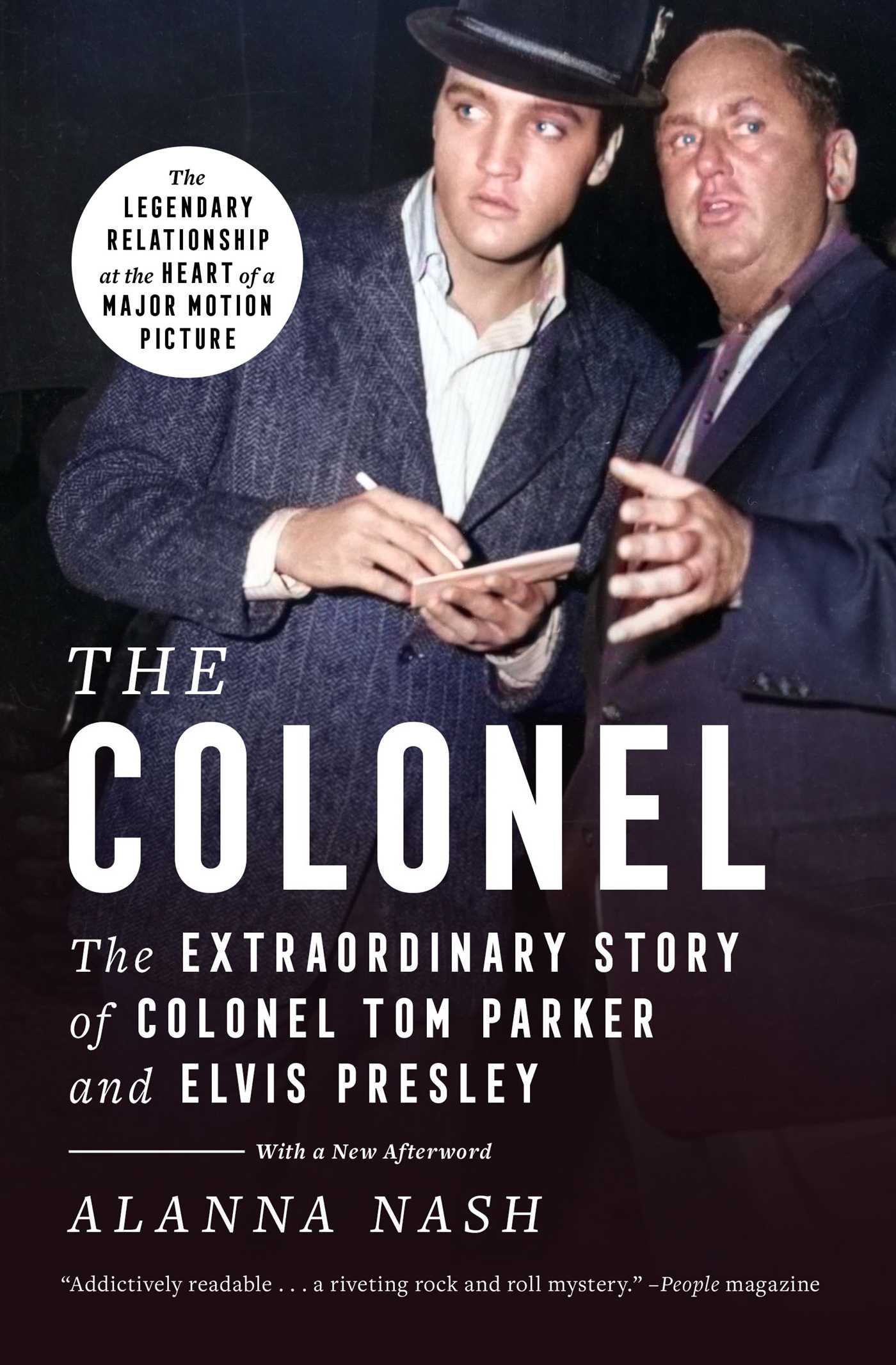 Colonel: The Extraordinary Story of Colonel Tom Parker and Elvis Presley