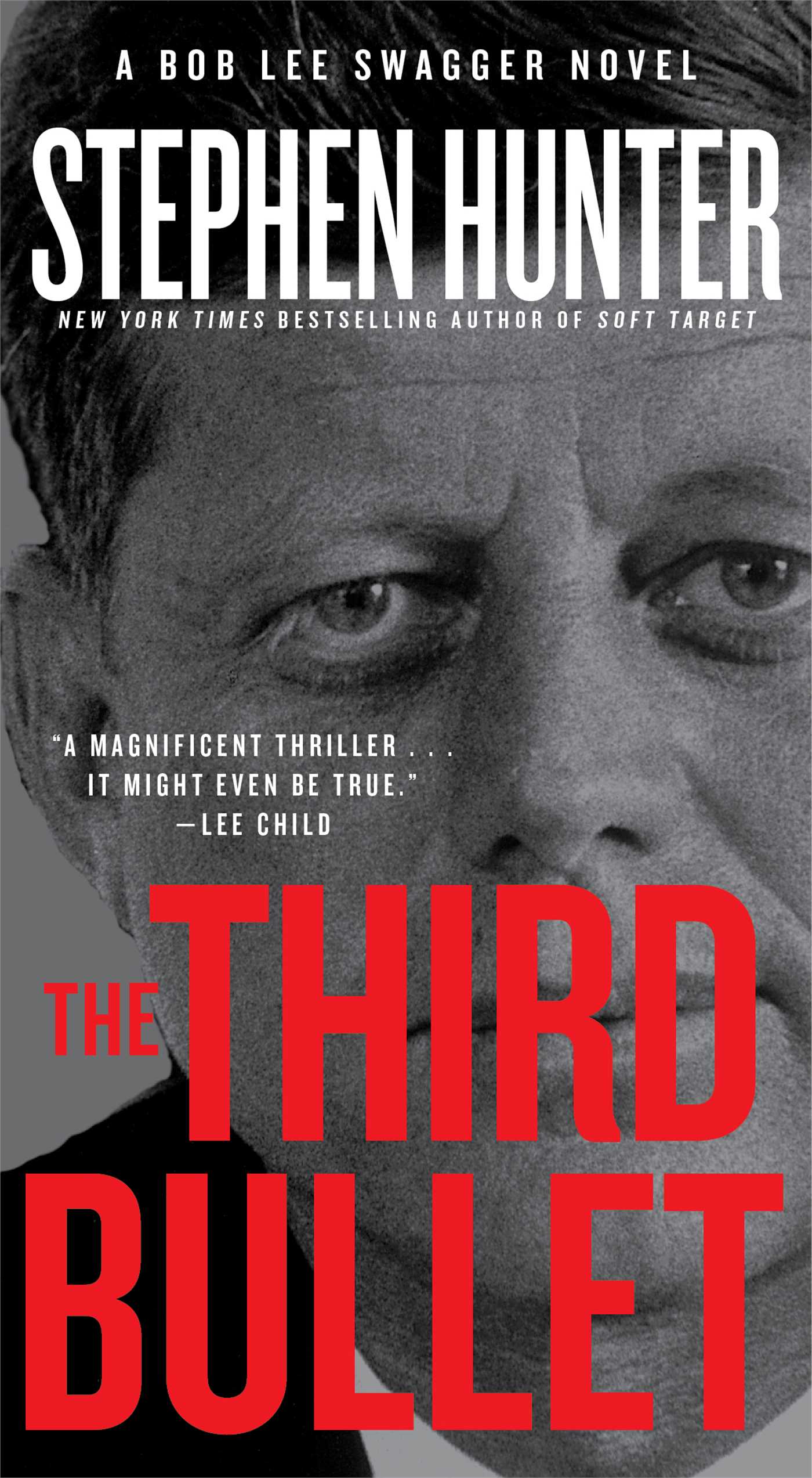 Third Bullet: A Bob Lee Swagger Novel