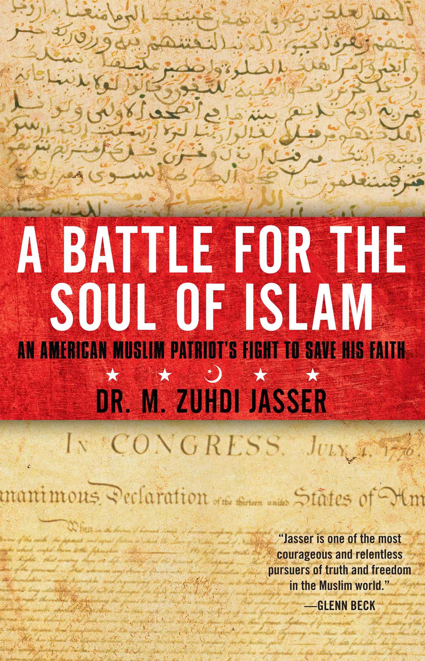 Battle for the Soul of Islam: An American Muslim Patriot's Fight to Save His Faith