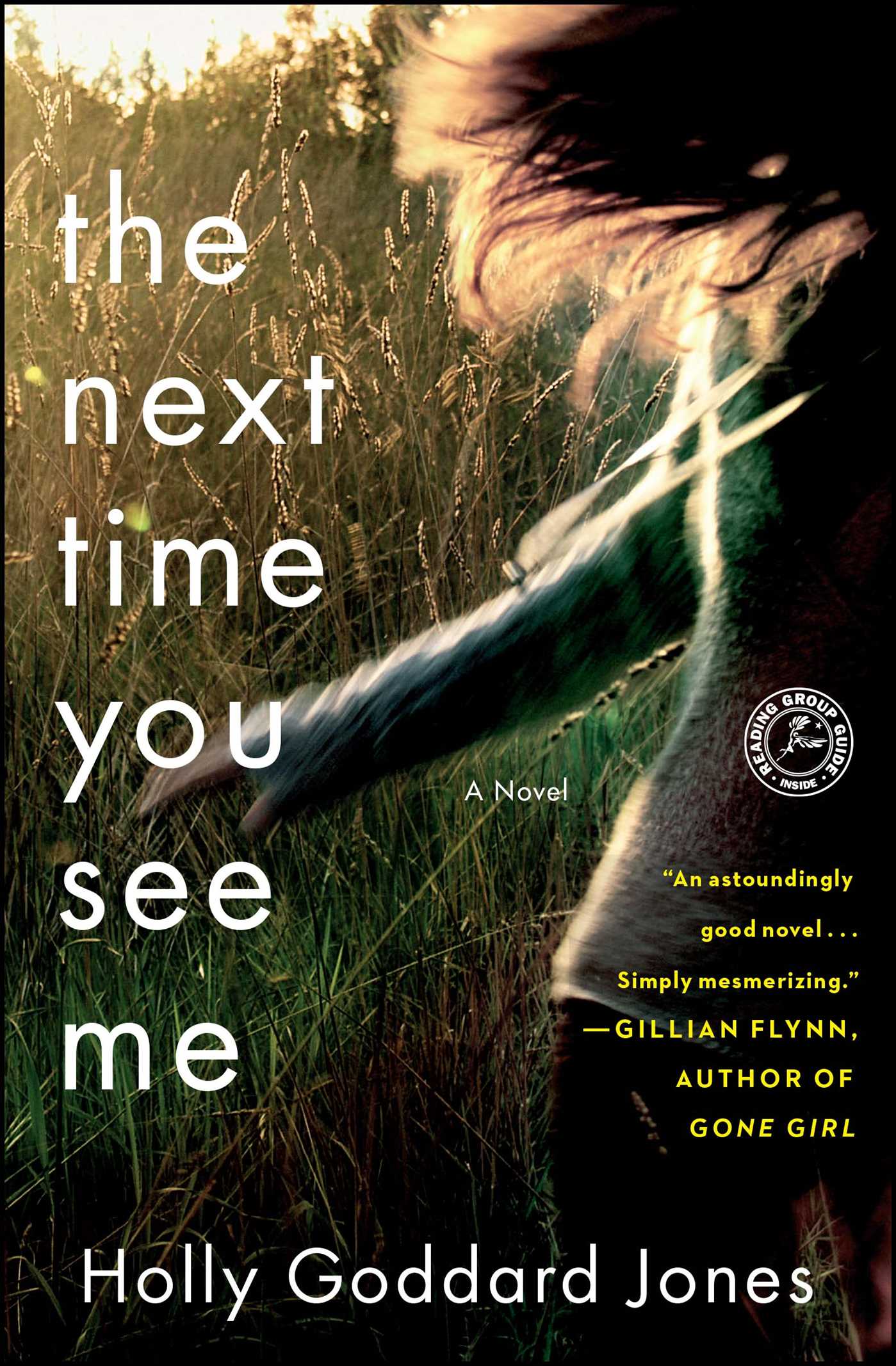 Next Time You See Me: A Novel
