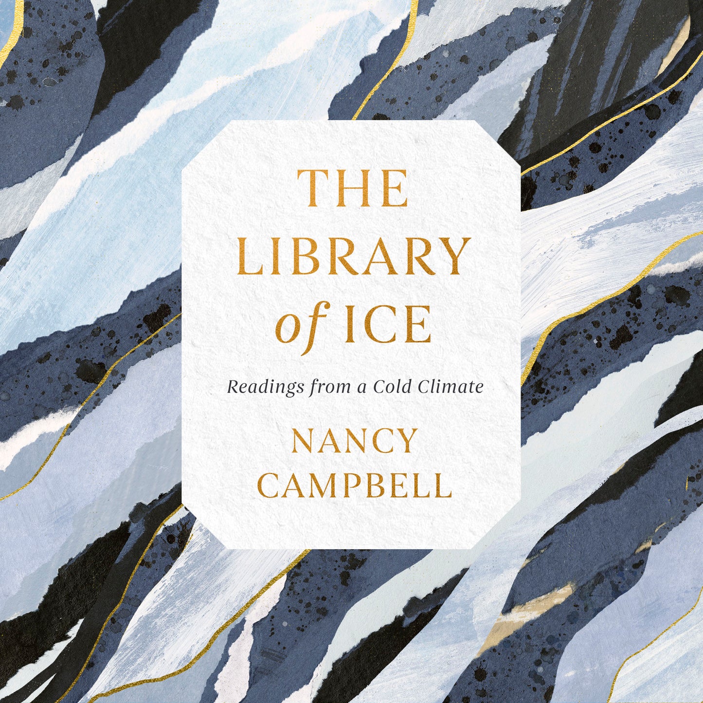 Library of Ice: Readings from a Cold Climate