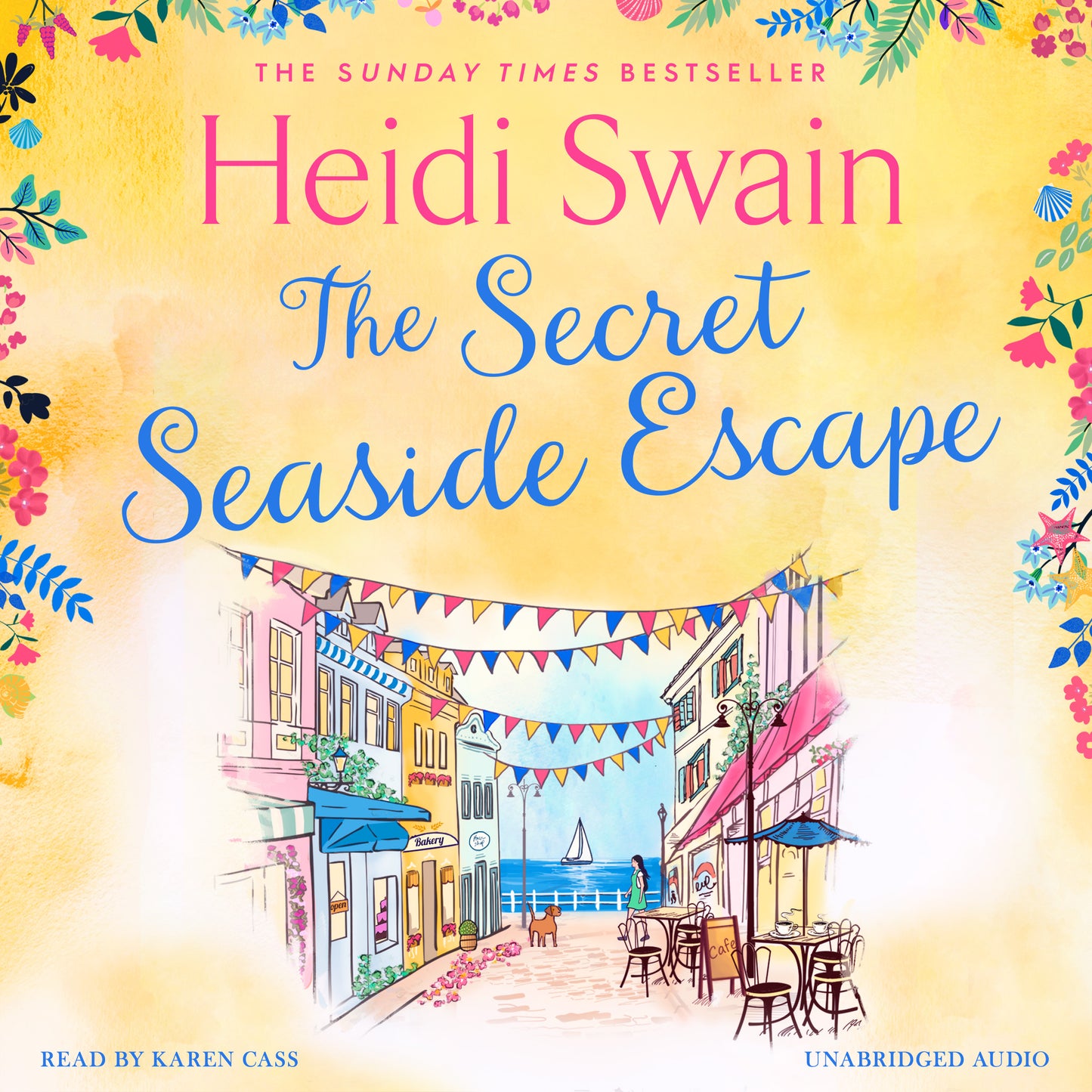 Secret Seaside Escape: Enjoy the summer holidays with this heart-warming, feel-good romance from the Sunday Times bestseller!