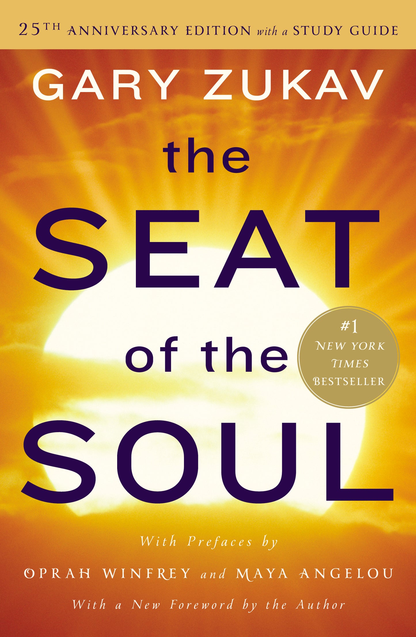 Seat of the Soul: 25th Anniversary Edition with a Study Guide