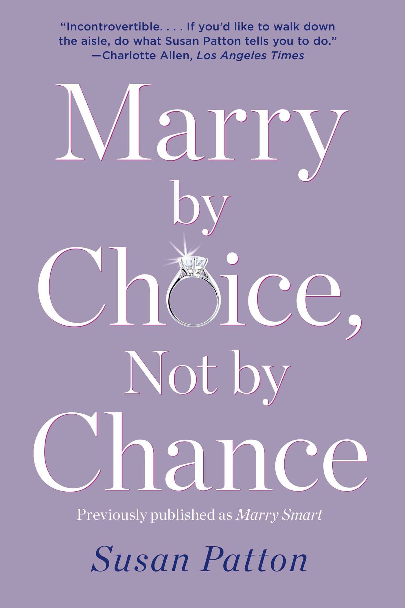 Marry by Choice, Not by Chance