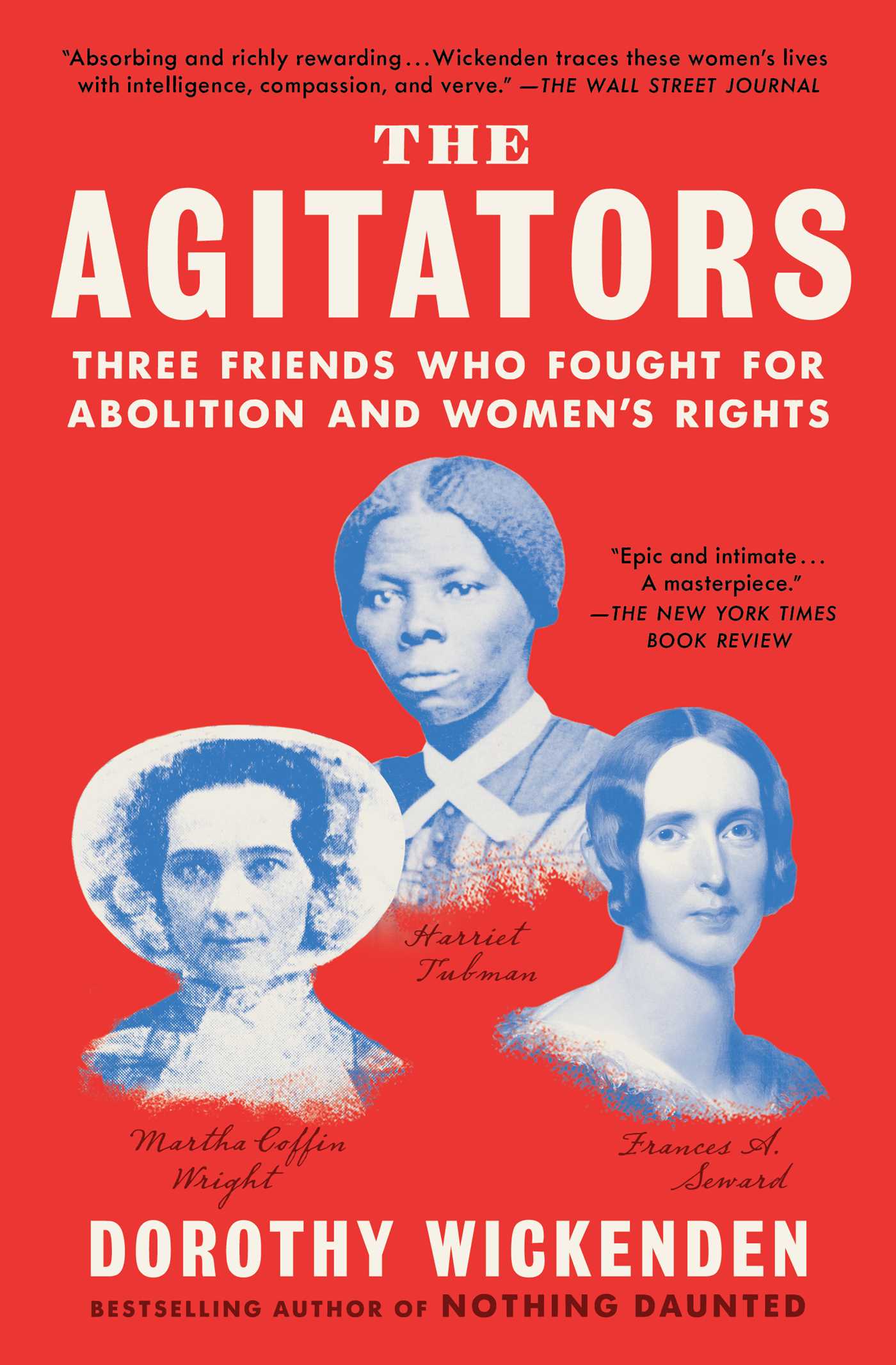 Agitators: Three Friends Who Fought for Abolition and Women's Rights