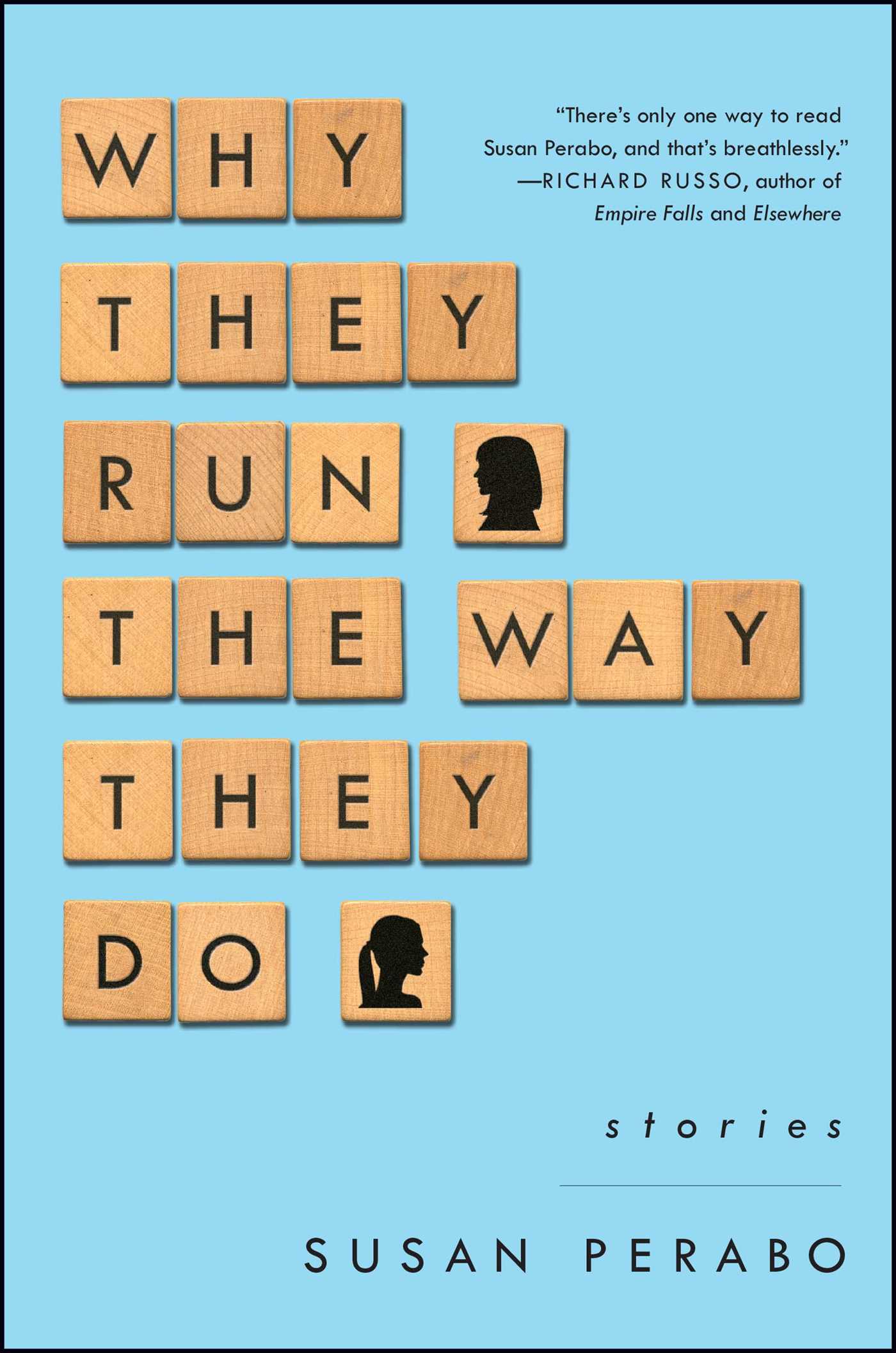 Why They Run the Way They Do
