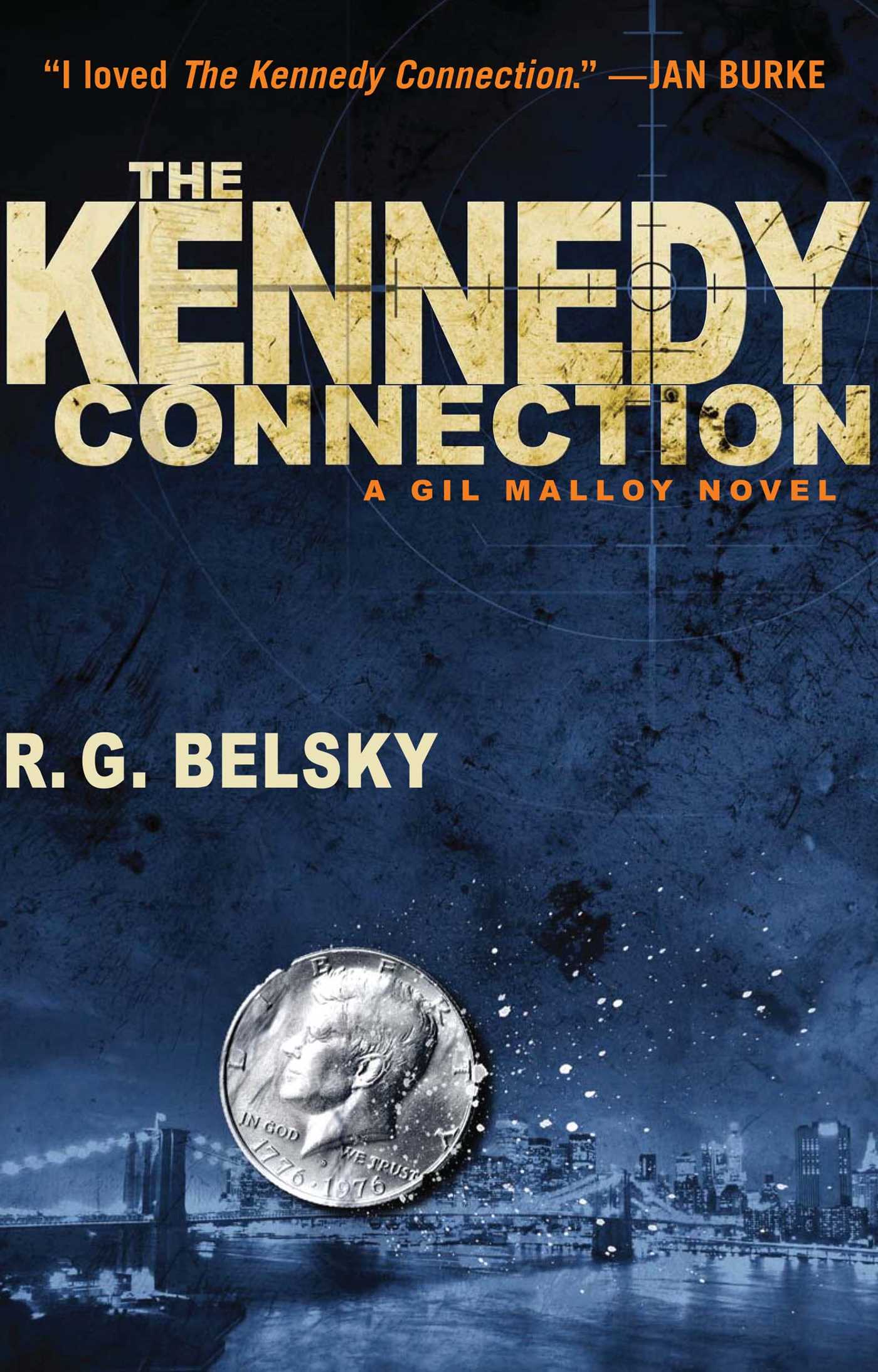 Kennedy Connection: A Gil Malloy Novel