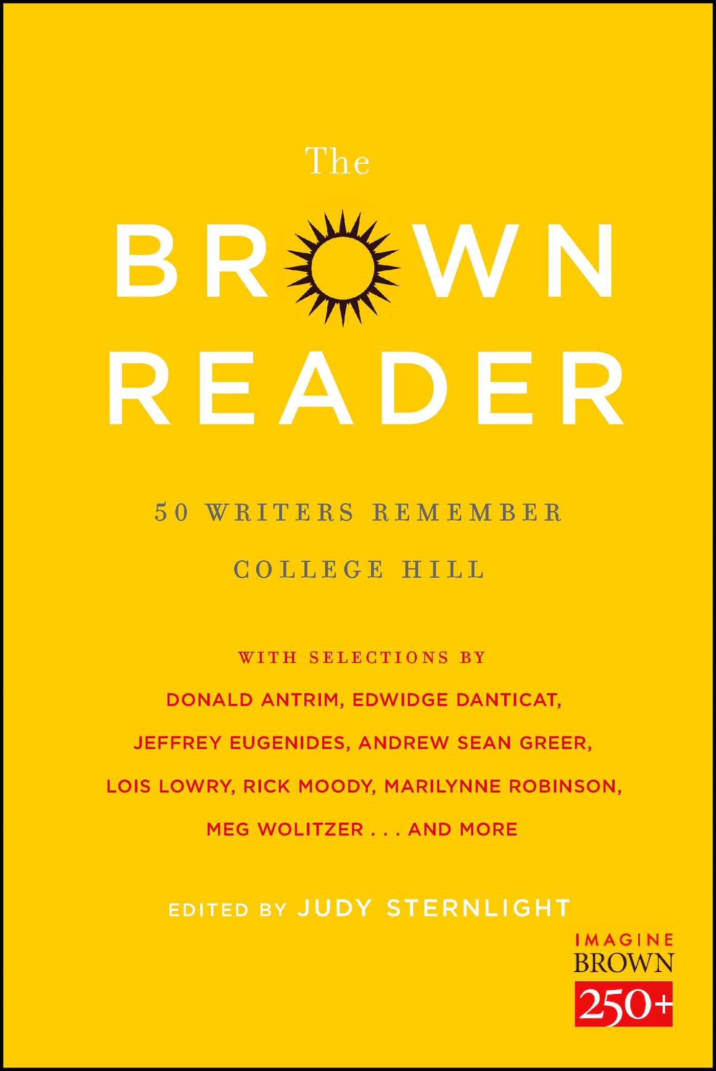 Brown Reader: 50 Writers Remember College Hill