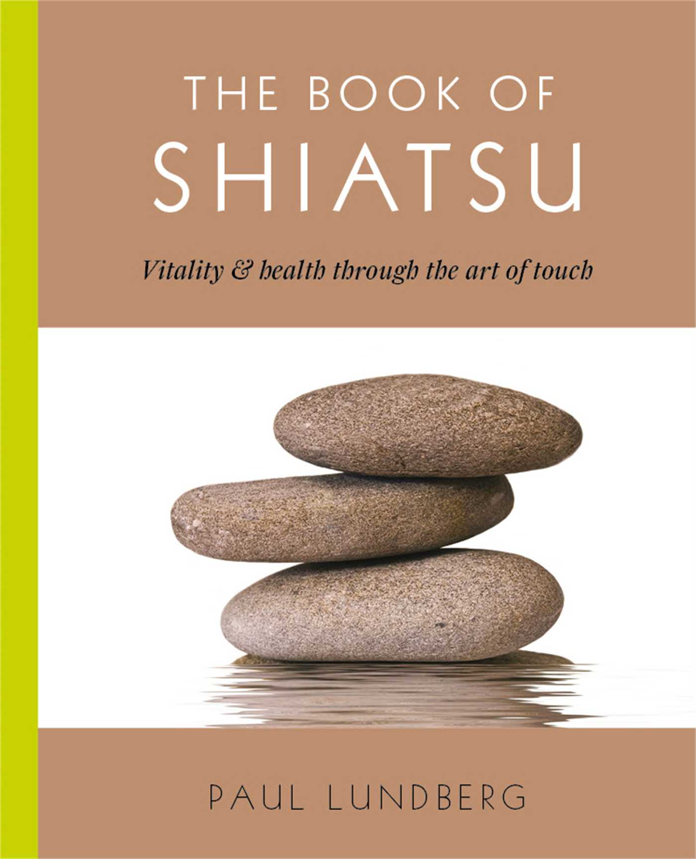 Book of Shiatsu: Vitality and Health Through the Art of Touch