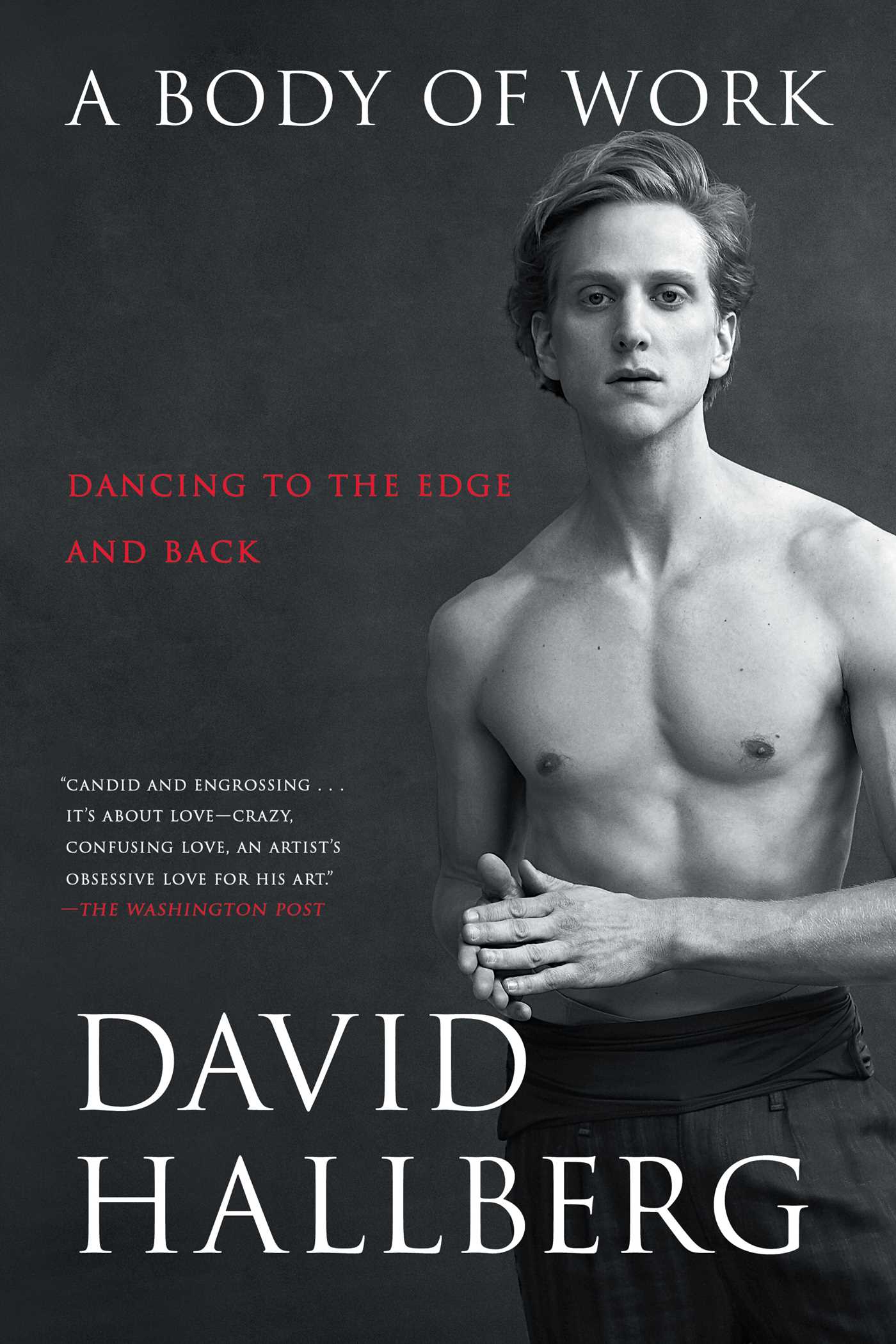 Body of Work: Dancing to the Edge and Back