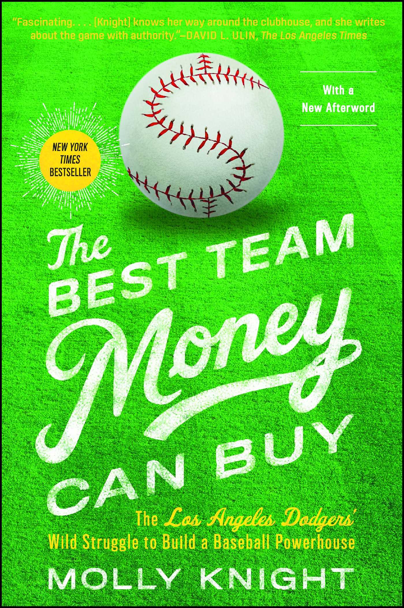 Best Team Money Can Buy: The Los Angeles Dodgers' Wild Struggle to Build a Baseball Powerhouse