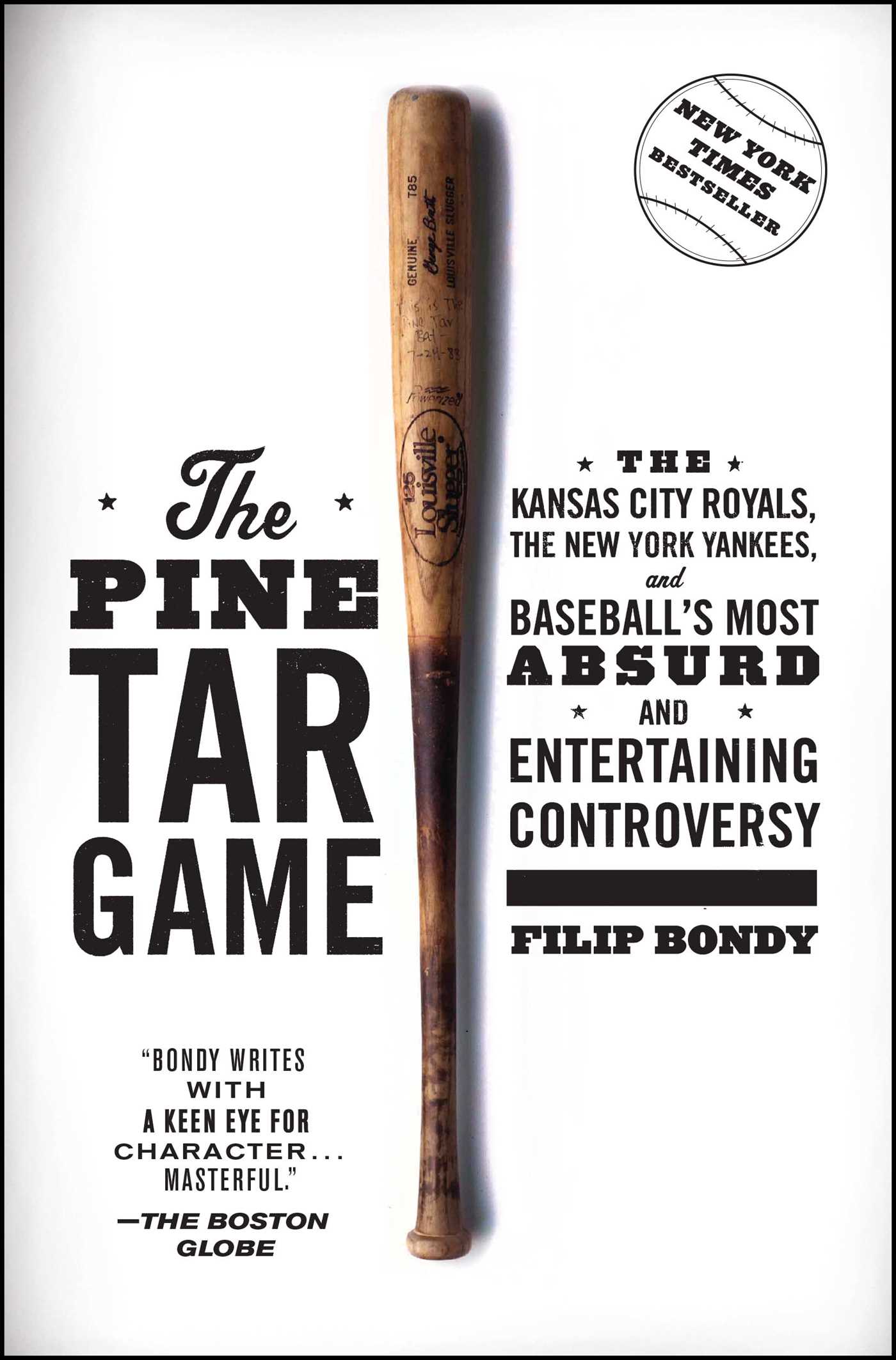 Pine Tar Game: The Kansas City Royals, the New York Yankees, and Baseball's Most Absurd and Entertaining Controversy