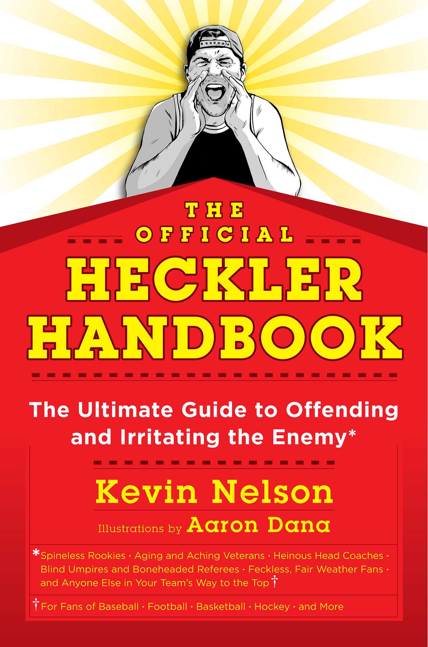 Official Heckler Handbook: The Ultimate Guide to Offending and Irritating the Enemy