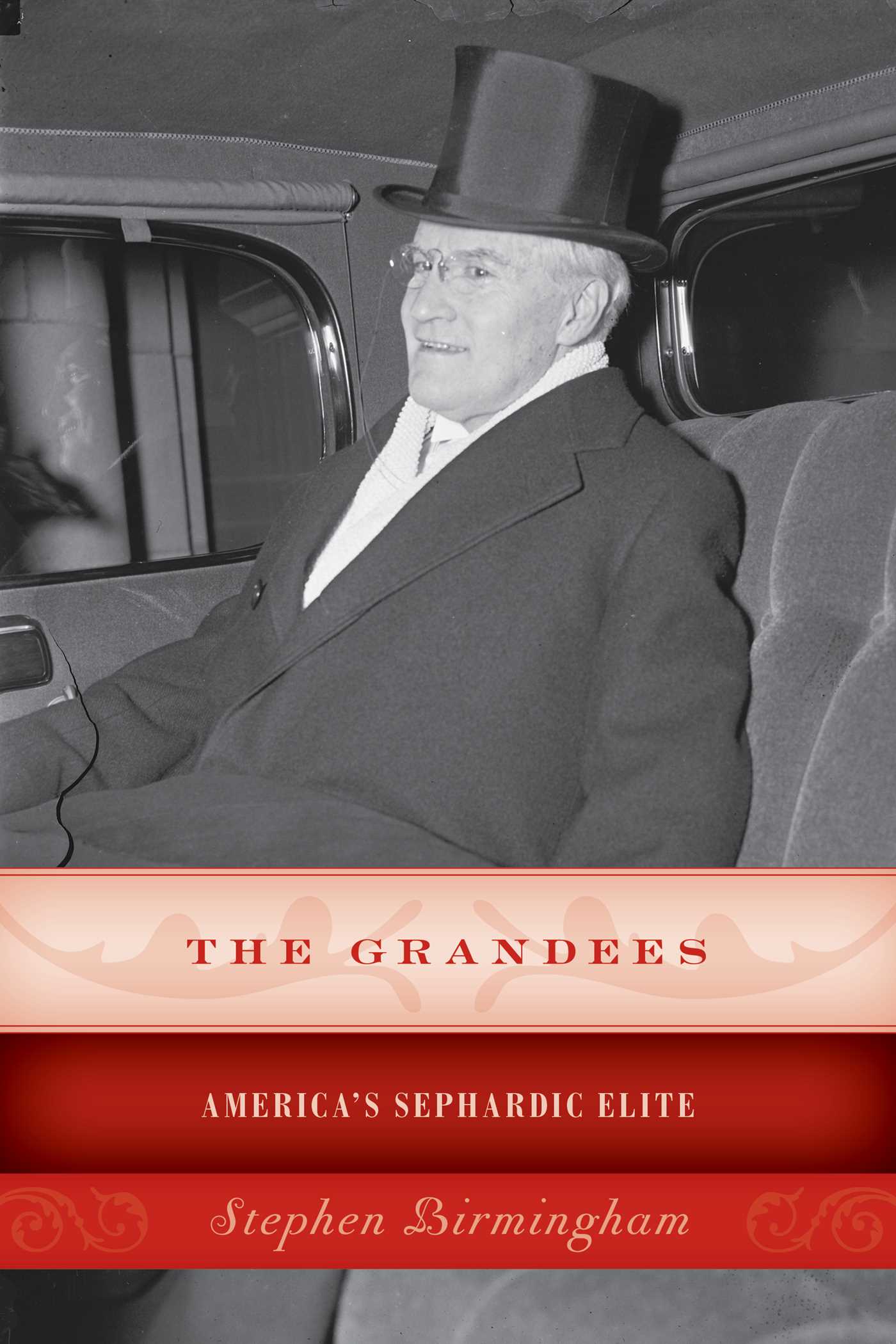 Grandees: America's Sephardic Elite