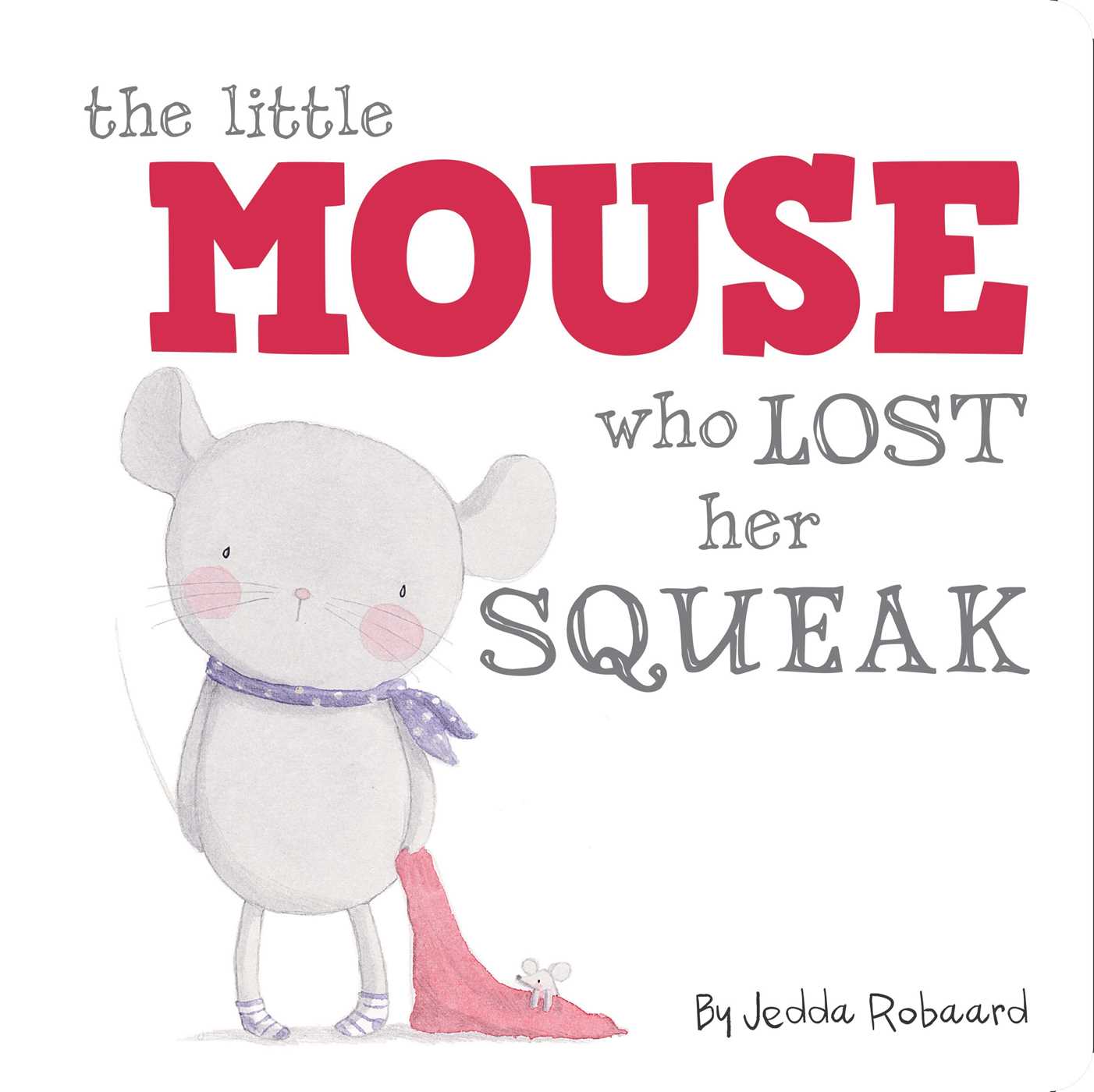 Little Mouse Who Lost Her Squeak