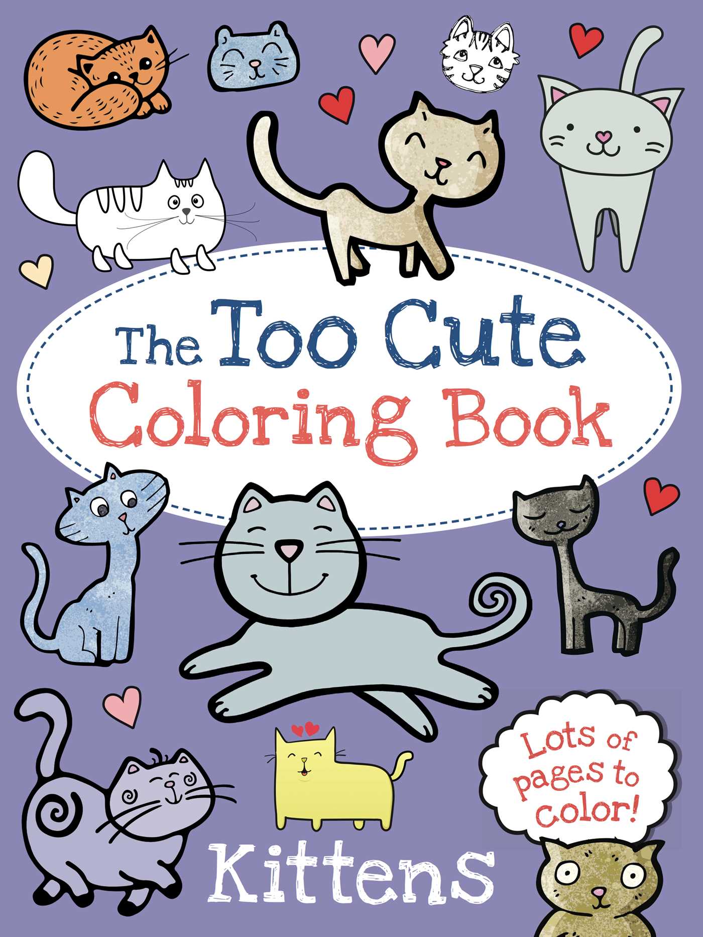 Too Cute Coloring Book: Kittens