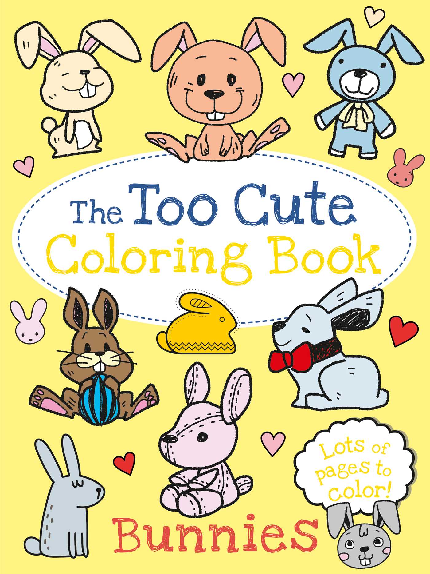 Too Cute Coloring Book: Bunnies