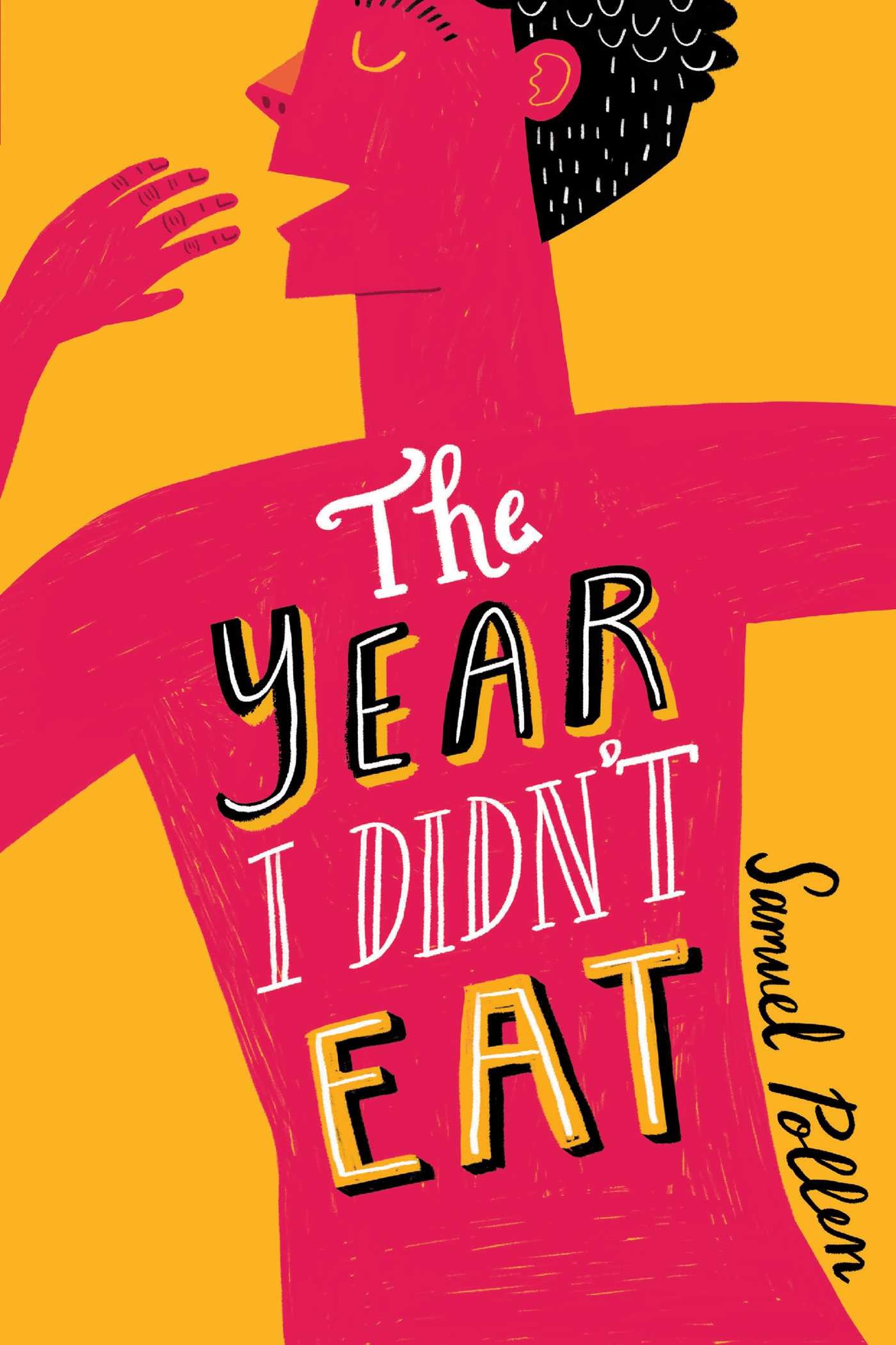 Year I Didn't Eat