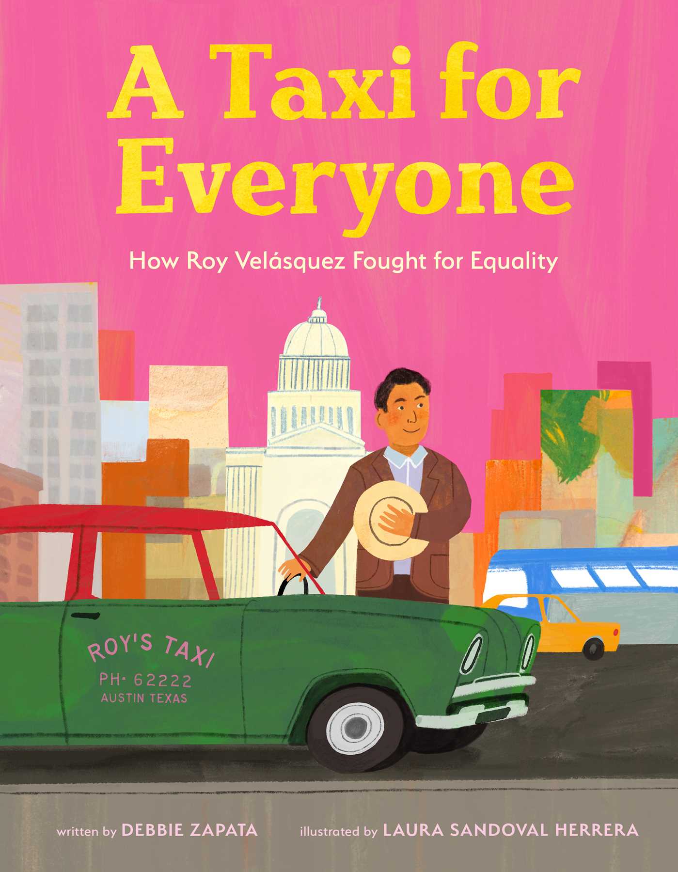 Taxi for Everyone: How Roy Velásquez Fought for Equality (A Nonfiction History Picture Book for Kids)