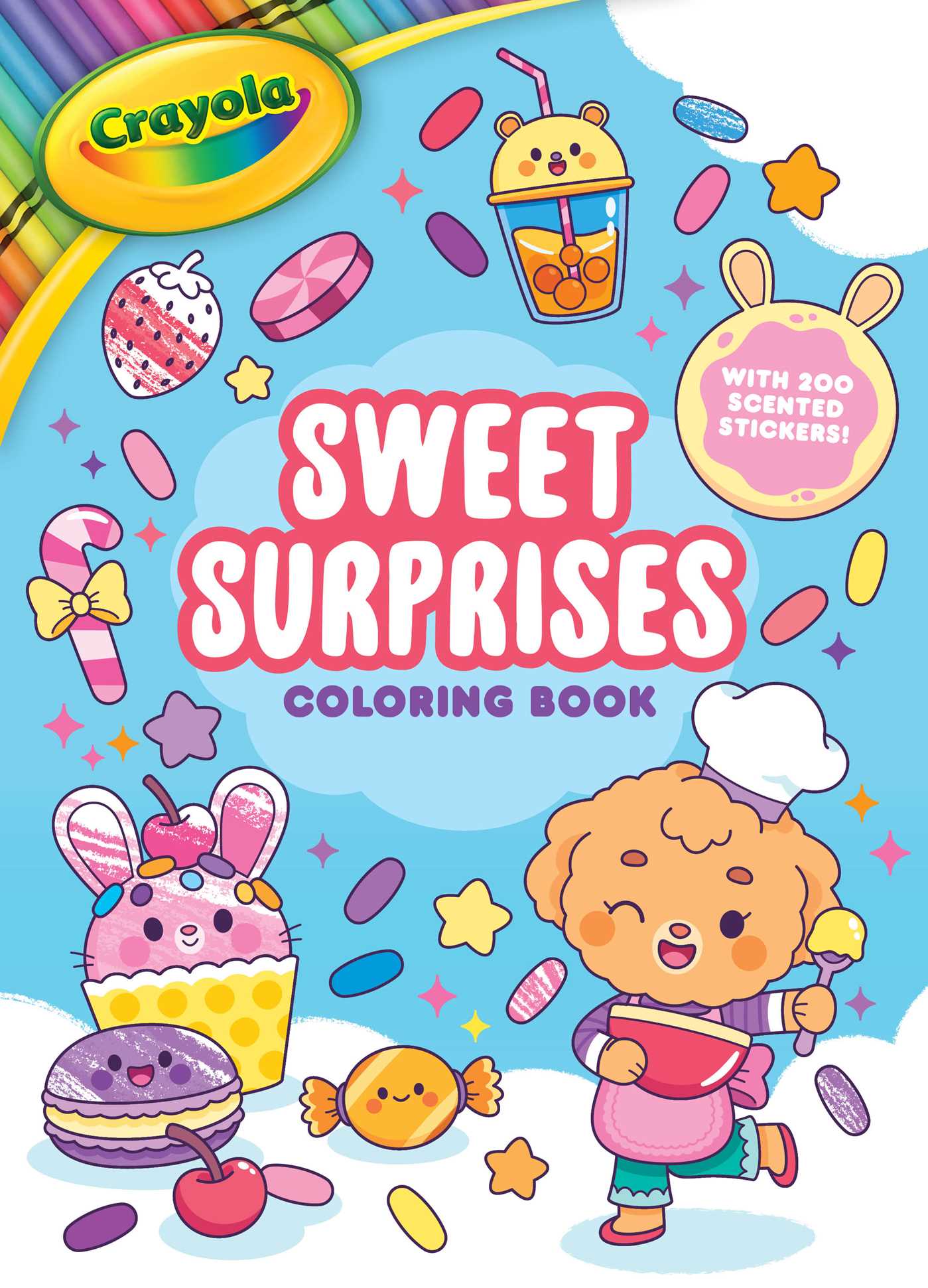 Crayola: Sweet Surprises Coloring Book with 200 Scented Stickers (A Crayola Coloring Sticker Activity Book for Kids)