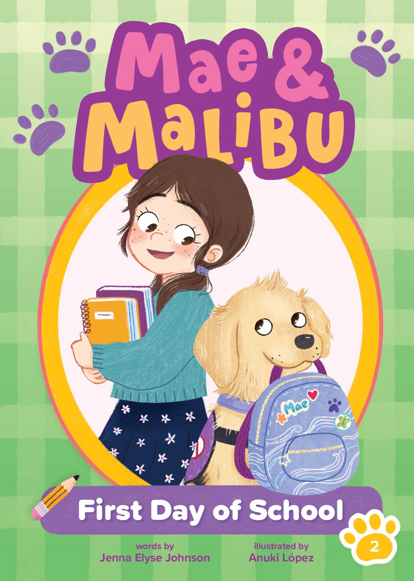 Mae and Malibu: First Day of School (Mae and Malibu #2) (A Little Bee Books Chapter Book Series)