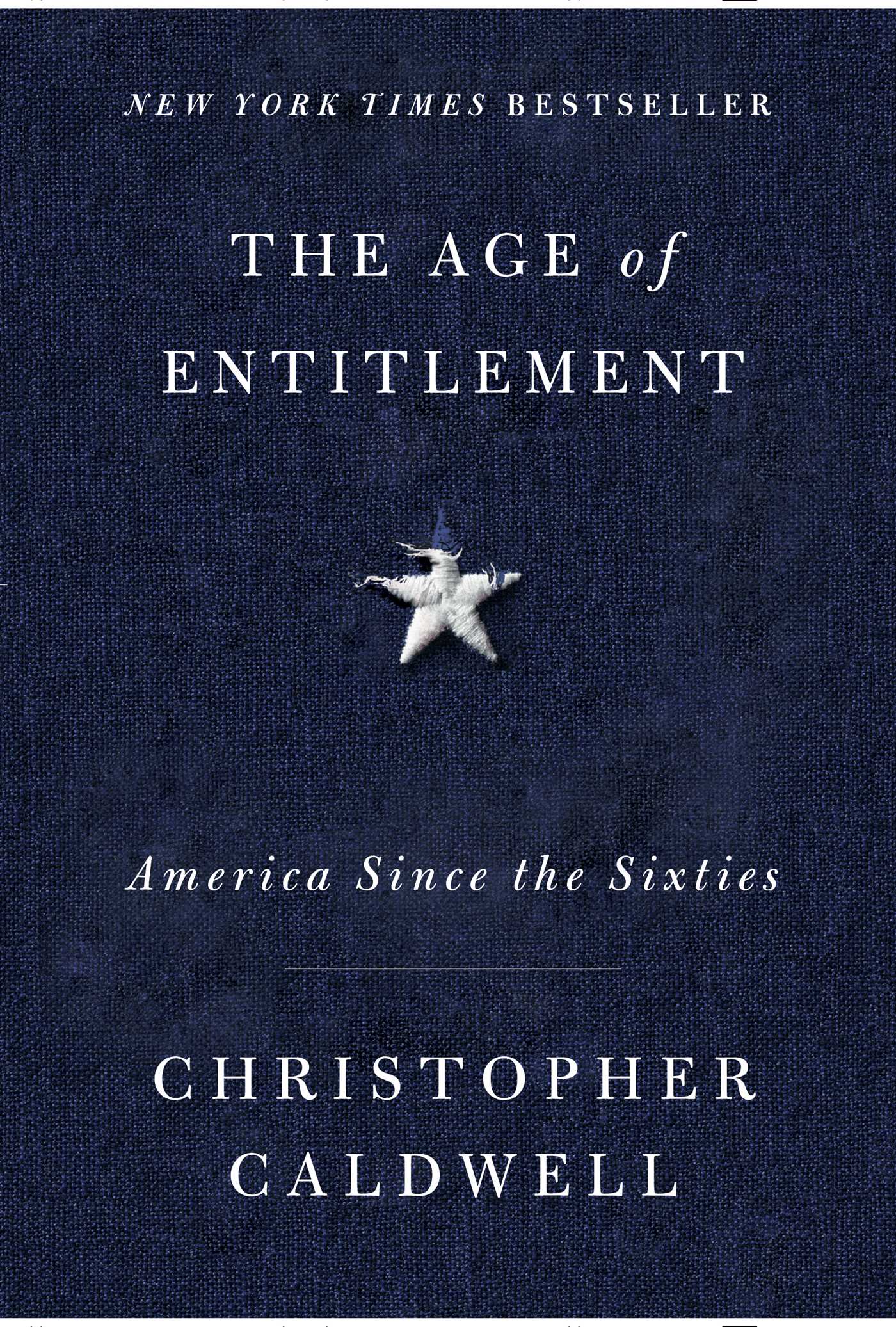 Age of Entitlement: America Since the Sixties