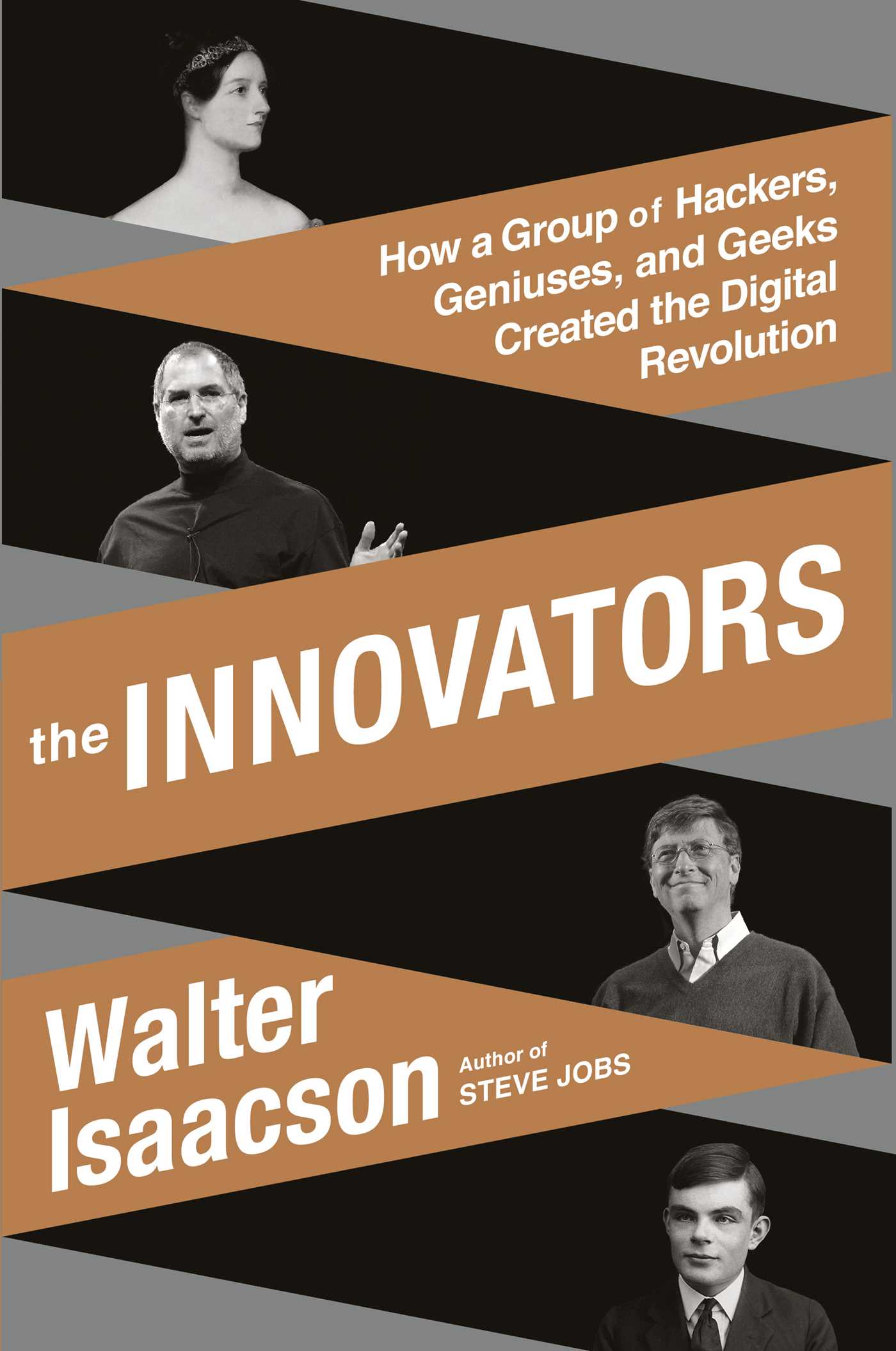 Innovators Special Signed Edition: How a Group of Hackers, Geniuses, and Geeks Created the Digital Revolution