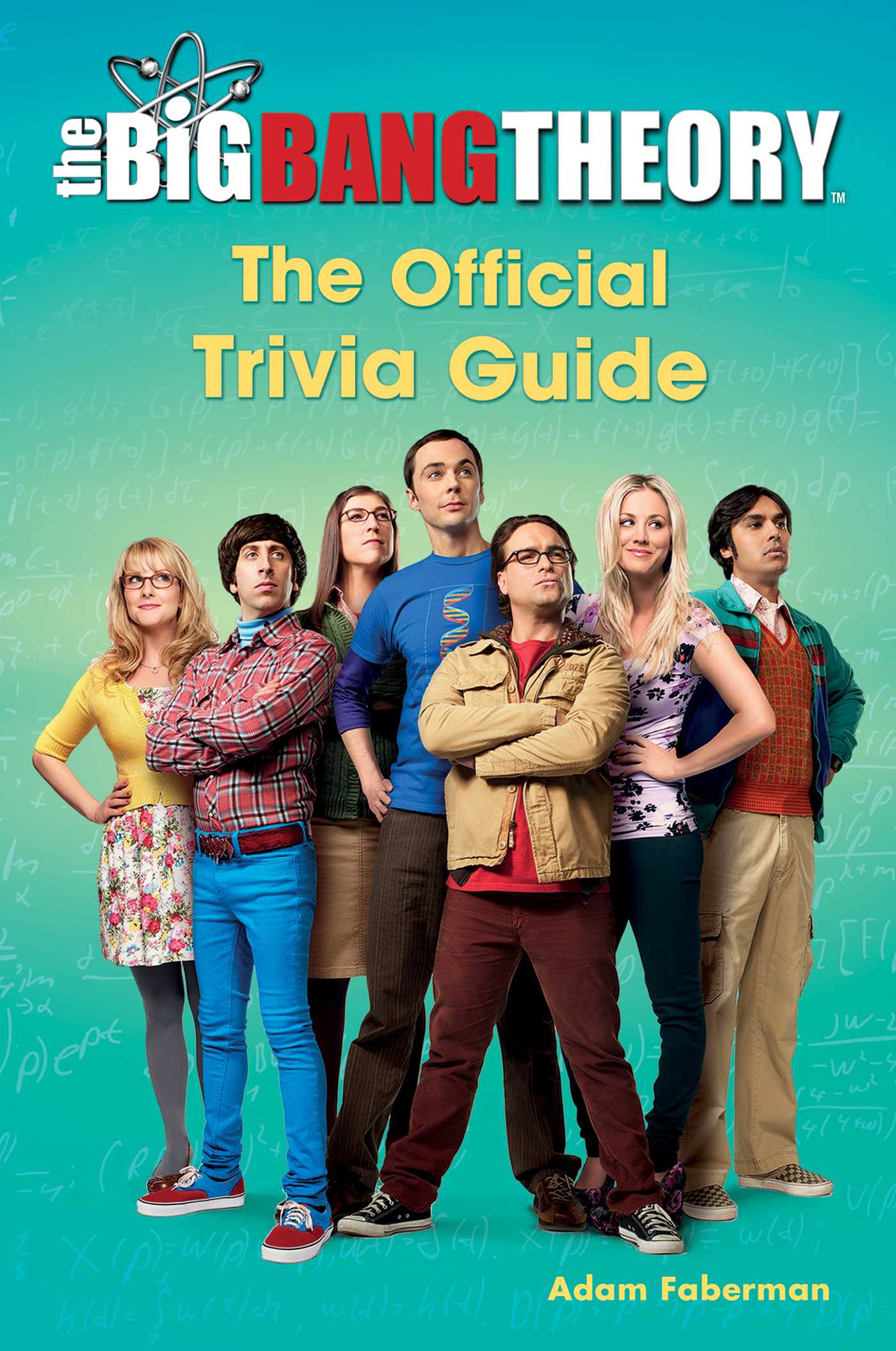 Big Bang Theory: The Official Trivia Guide