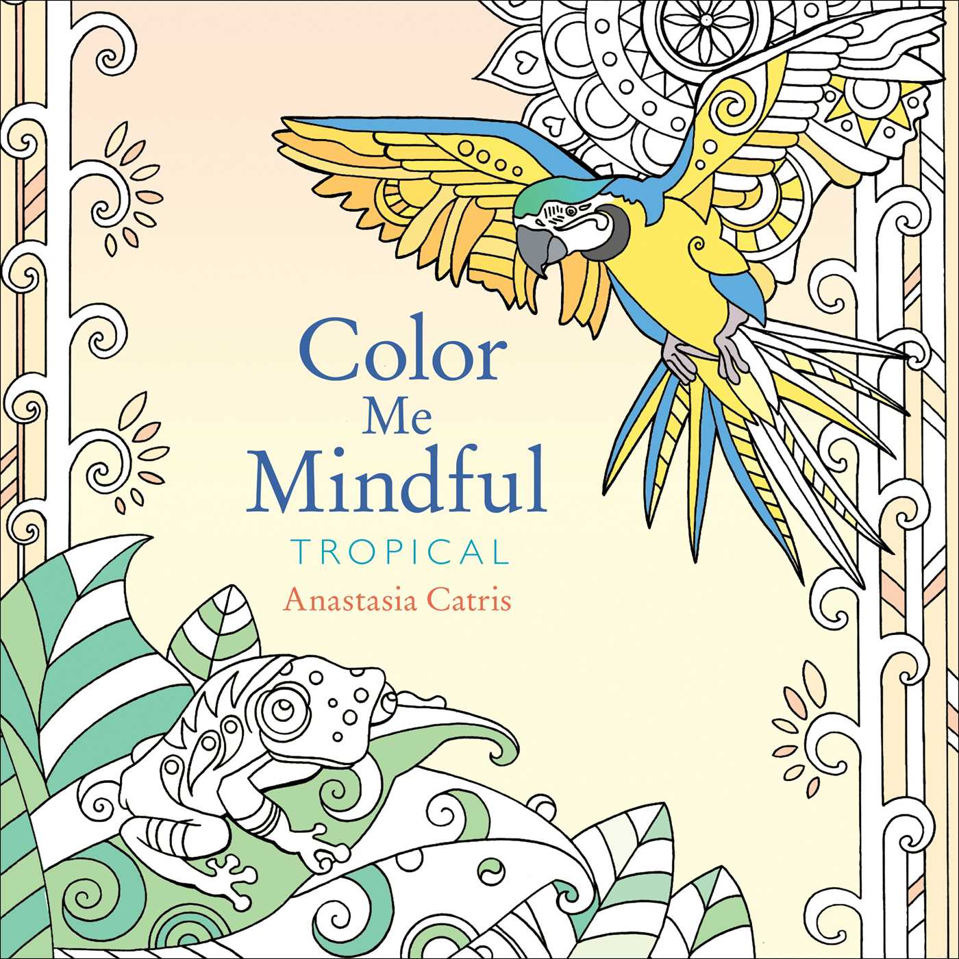 Color Me Mindful: Tropical