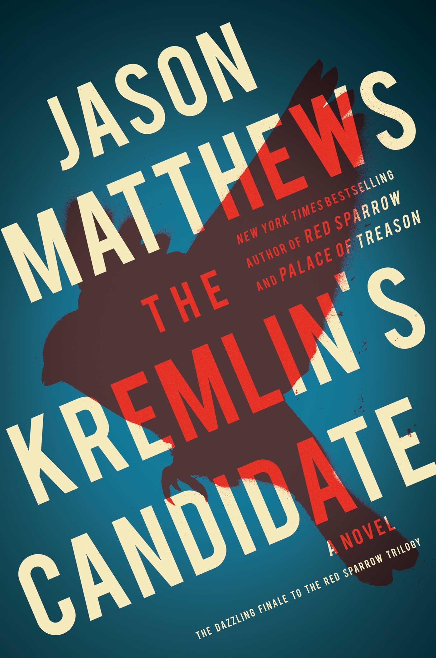 Kremlin's Candidate: A Novel