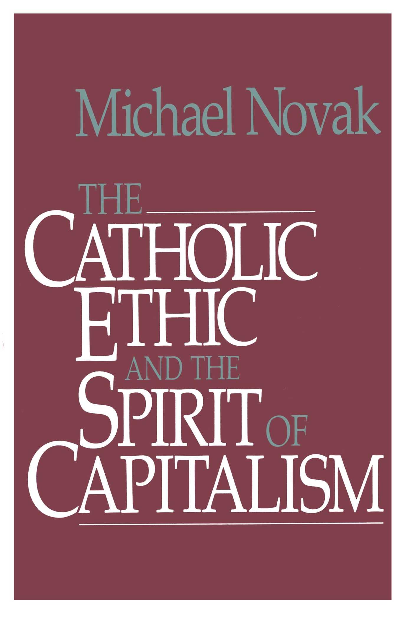 Catholic Ethic and the Spirit Of Capitalism
