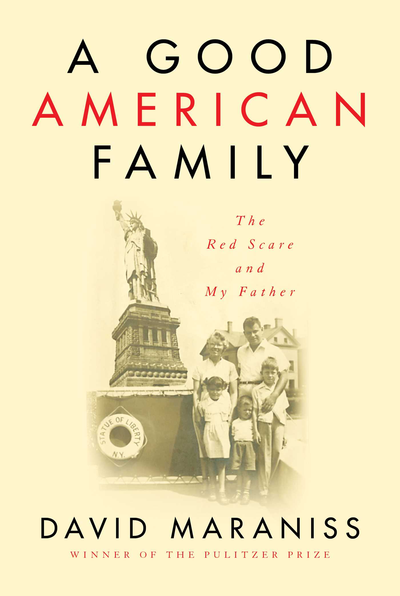 Good American Family: The Red Scare and My Father