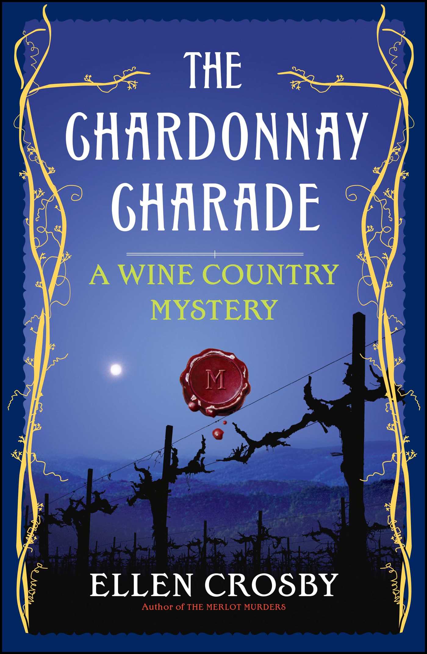 Chardonnay Charade: A Wine Country Mystery