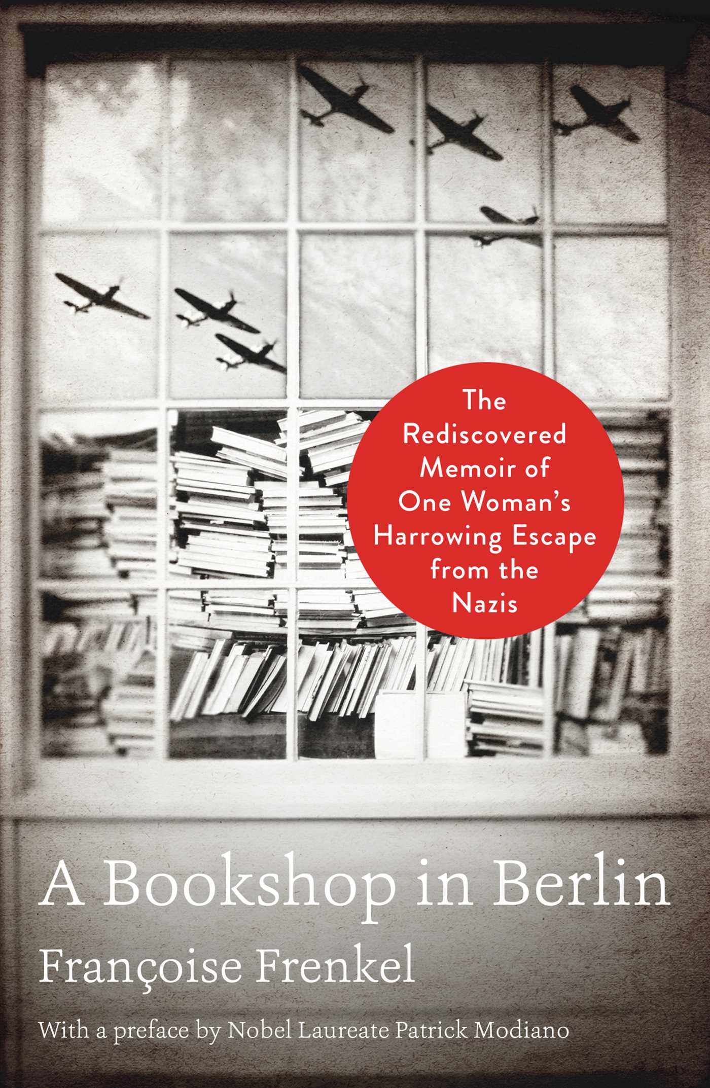 Bookshop in Berlin: The Rediscovered Memoir of One Woman's Harrowing Escape from the Nazis